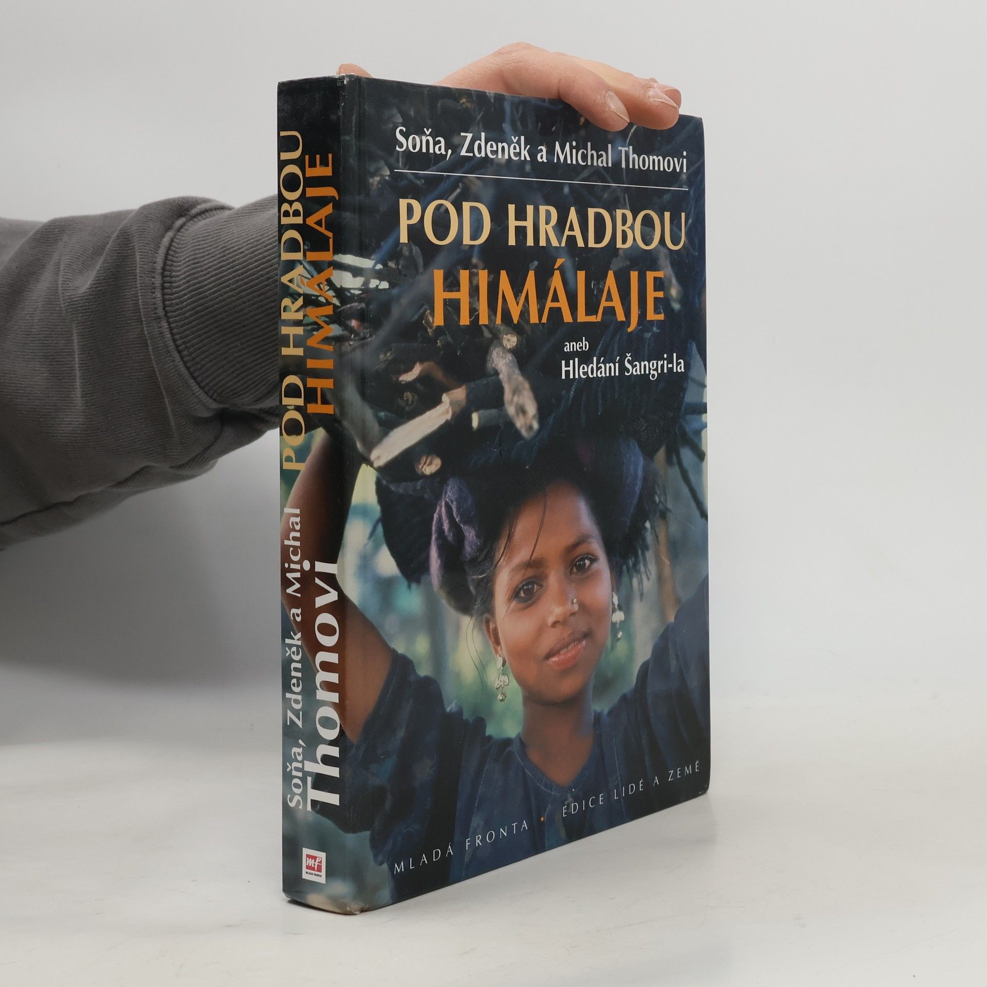 Soňa Thomová Pod hradbou Himálaje, aneb, Hledání Šangri-la