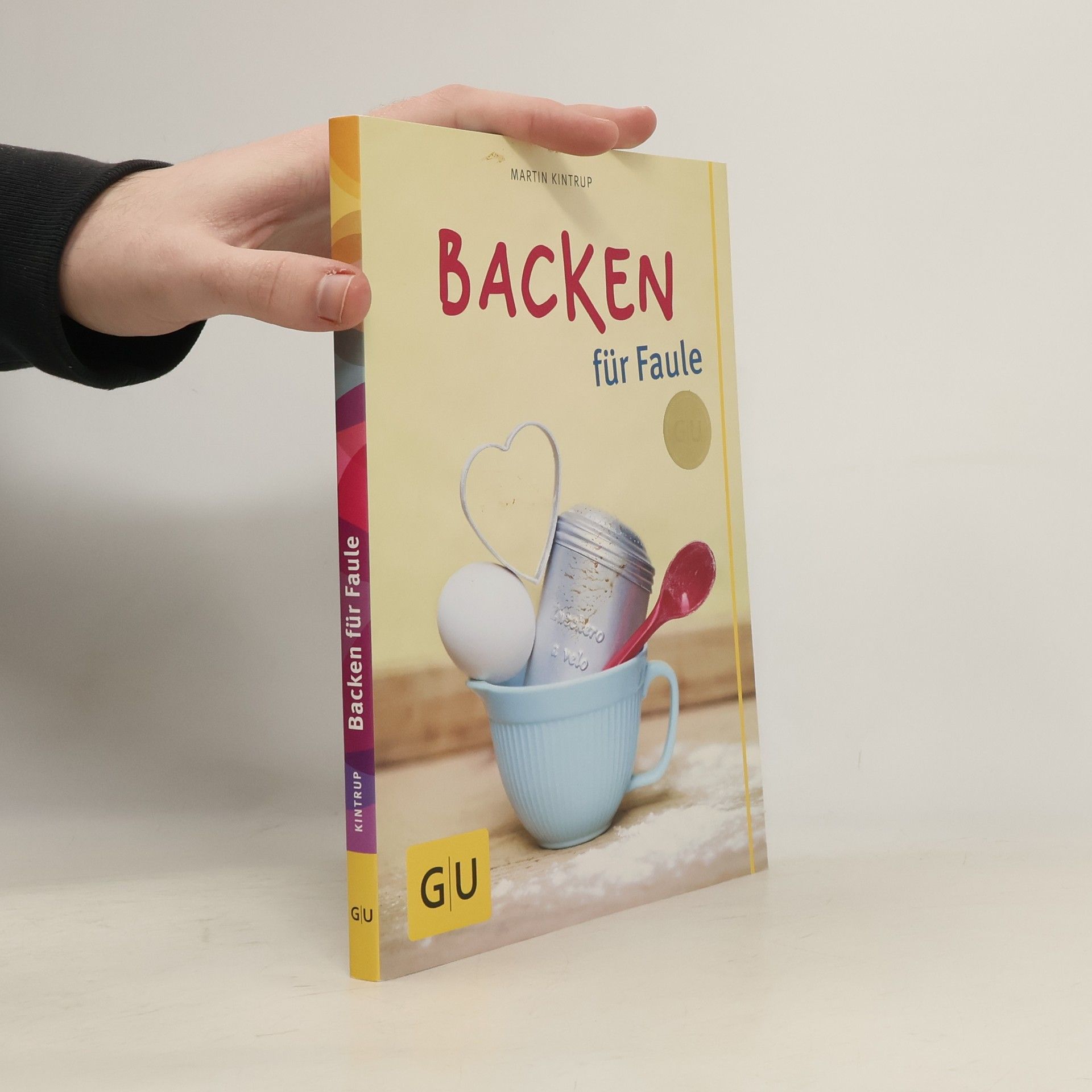 Martin Kintrup Backen für Faule
