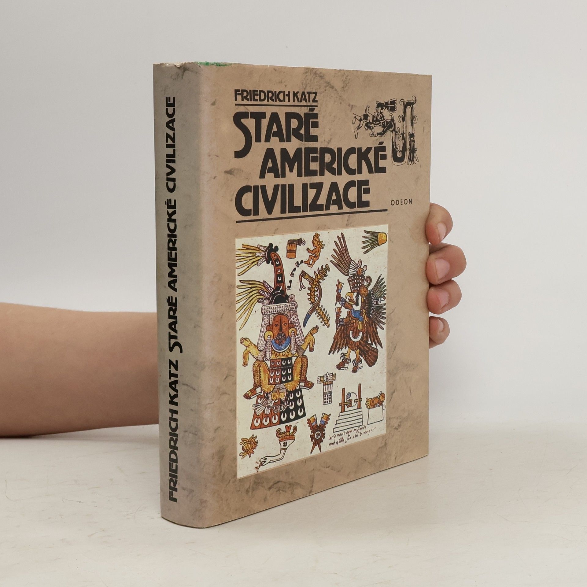 Friedrich Katz Staré americké civilizace