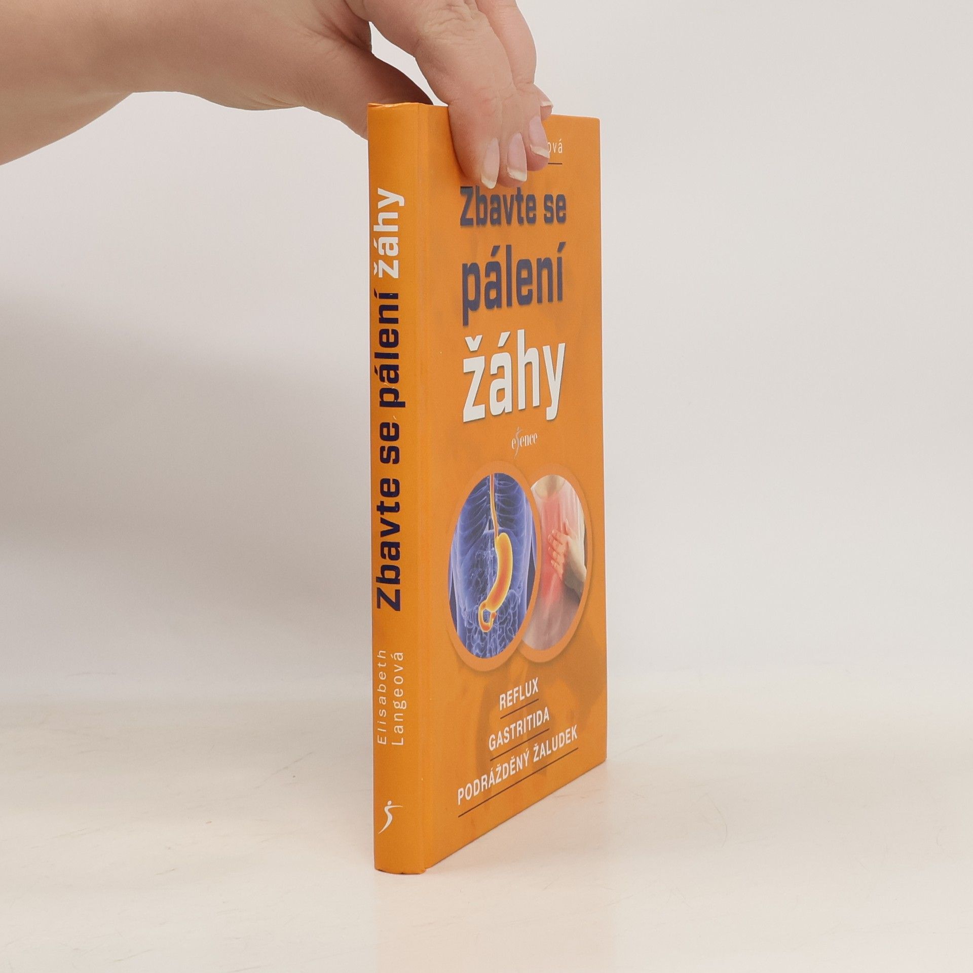 Zbavte se pálení žáhy : reflux, gastritida, podrážděný žaludek