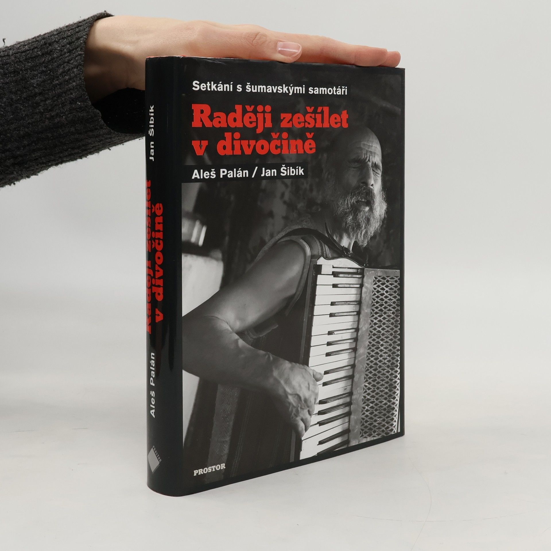 Aleš Palán Raději zešílet v divočině