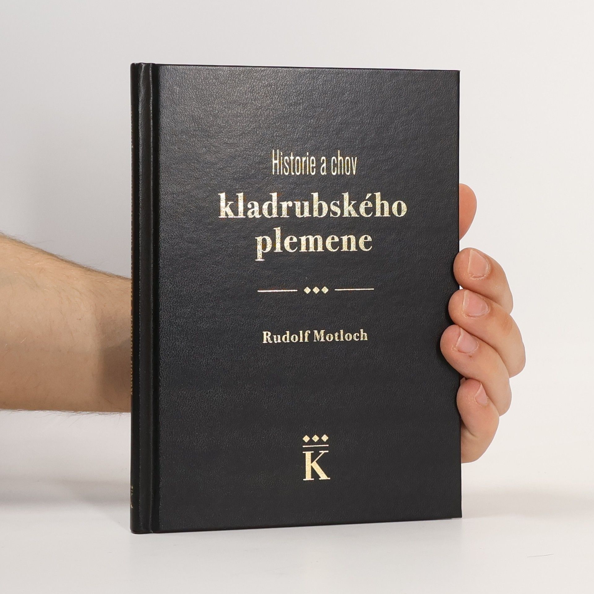 Rudolf Motloch Historie a chov kladrubského plemene