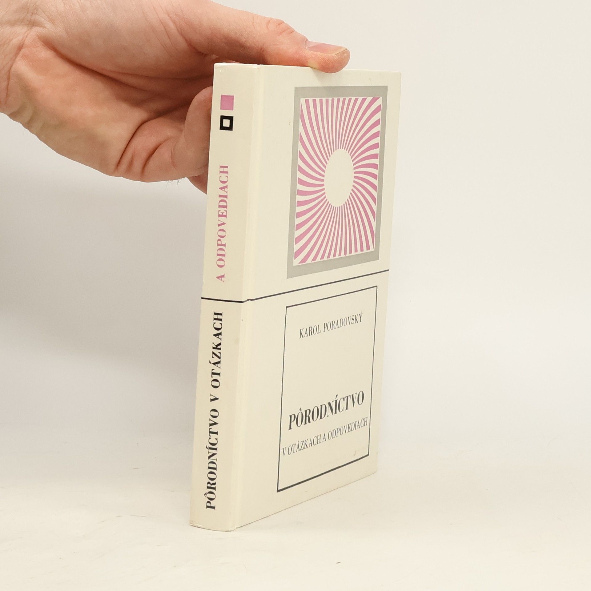Karol Poradovský Pôrodníctvo v otázkach a odpovediach