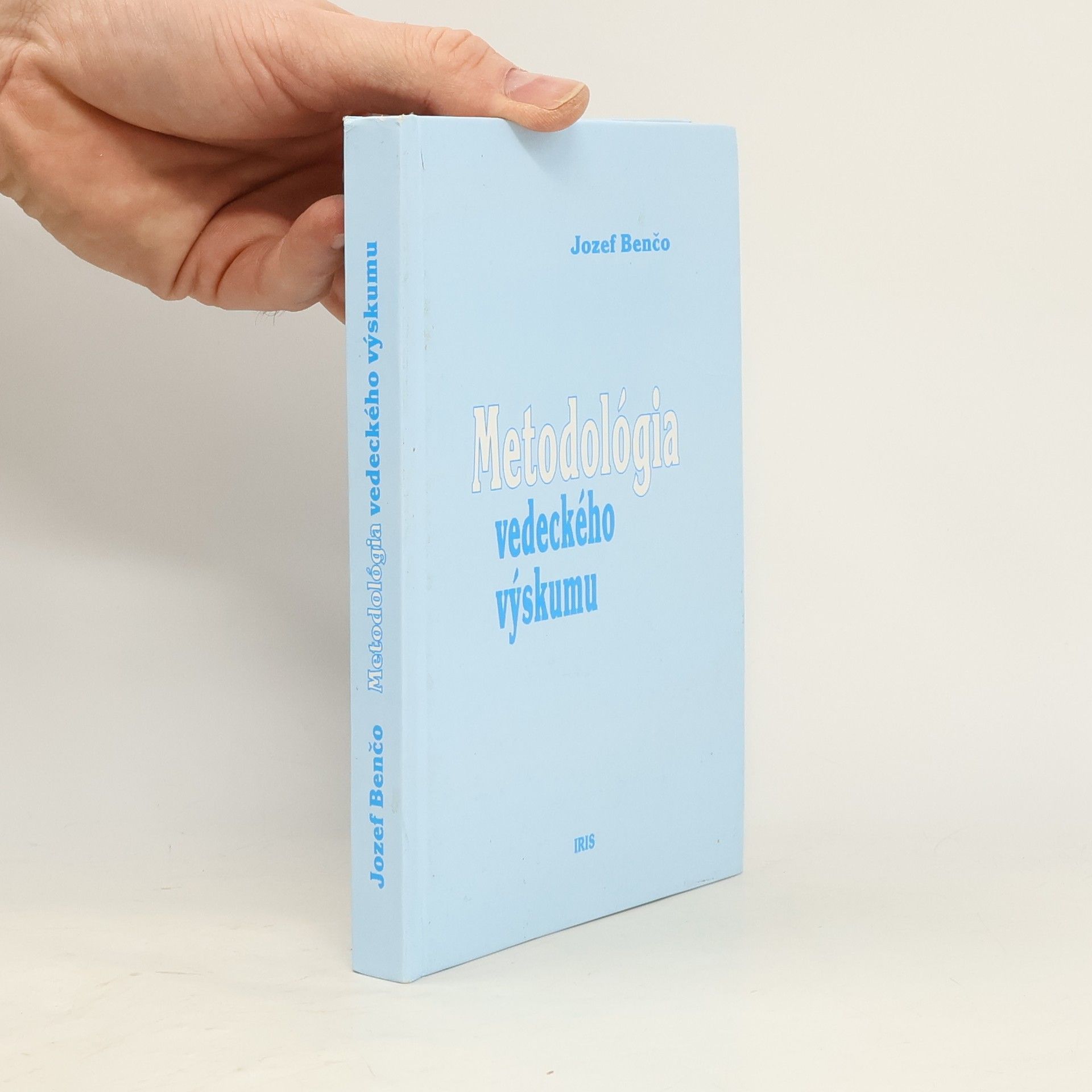 Jozef Benčo Metodológia vedeckého výskumu