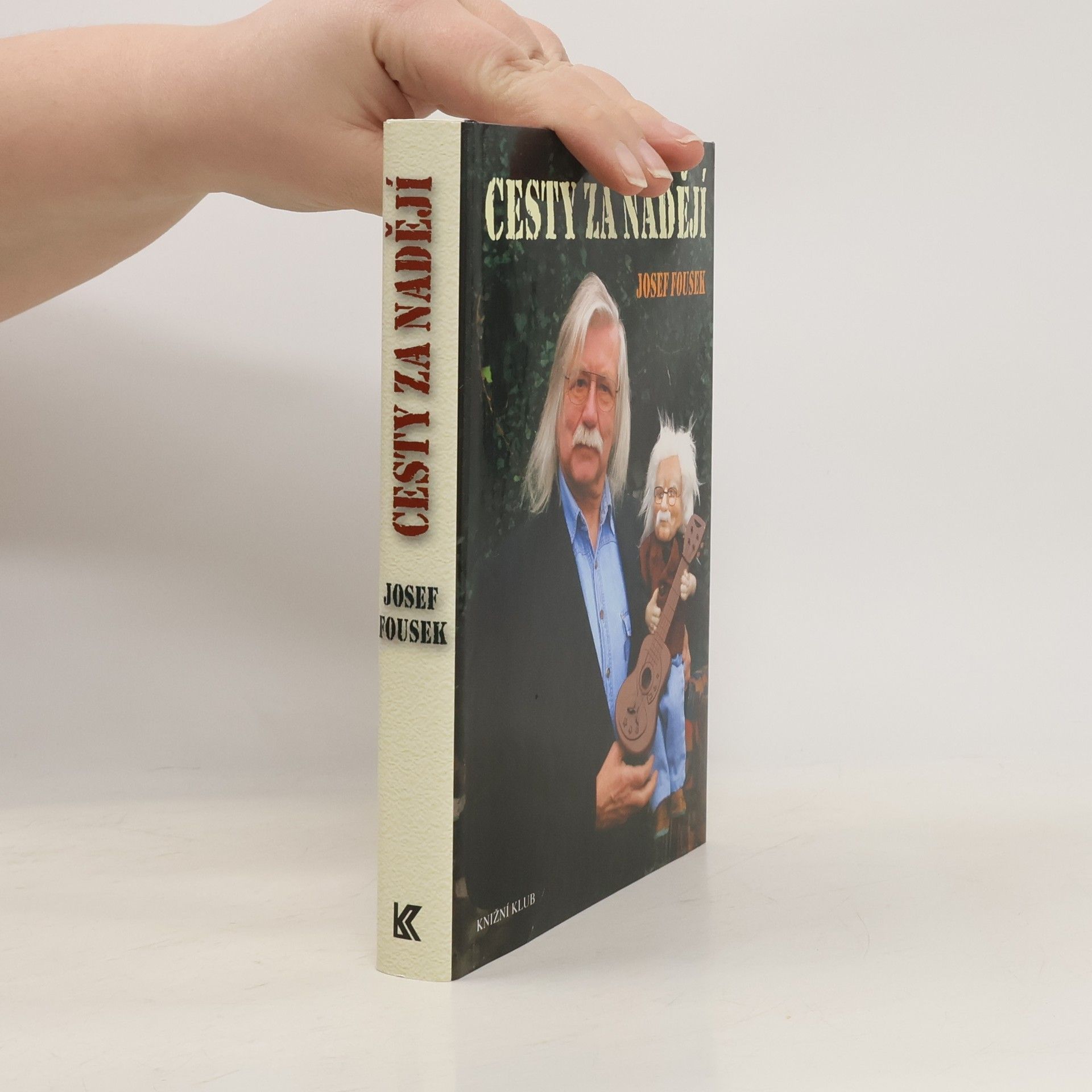 Josef Fousek Cesty za nadějí