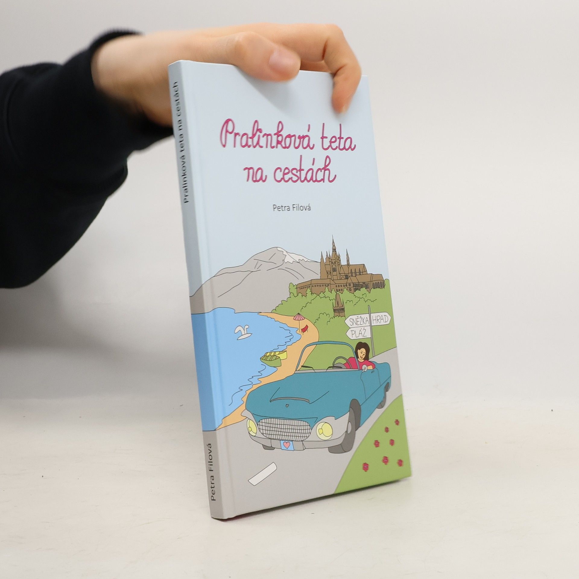 Petra Filová Pralinková teta na cestách