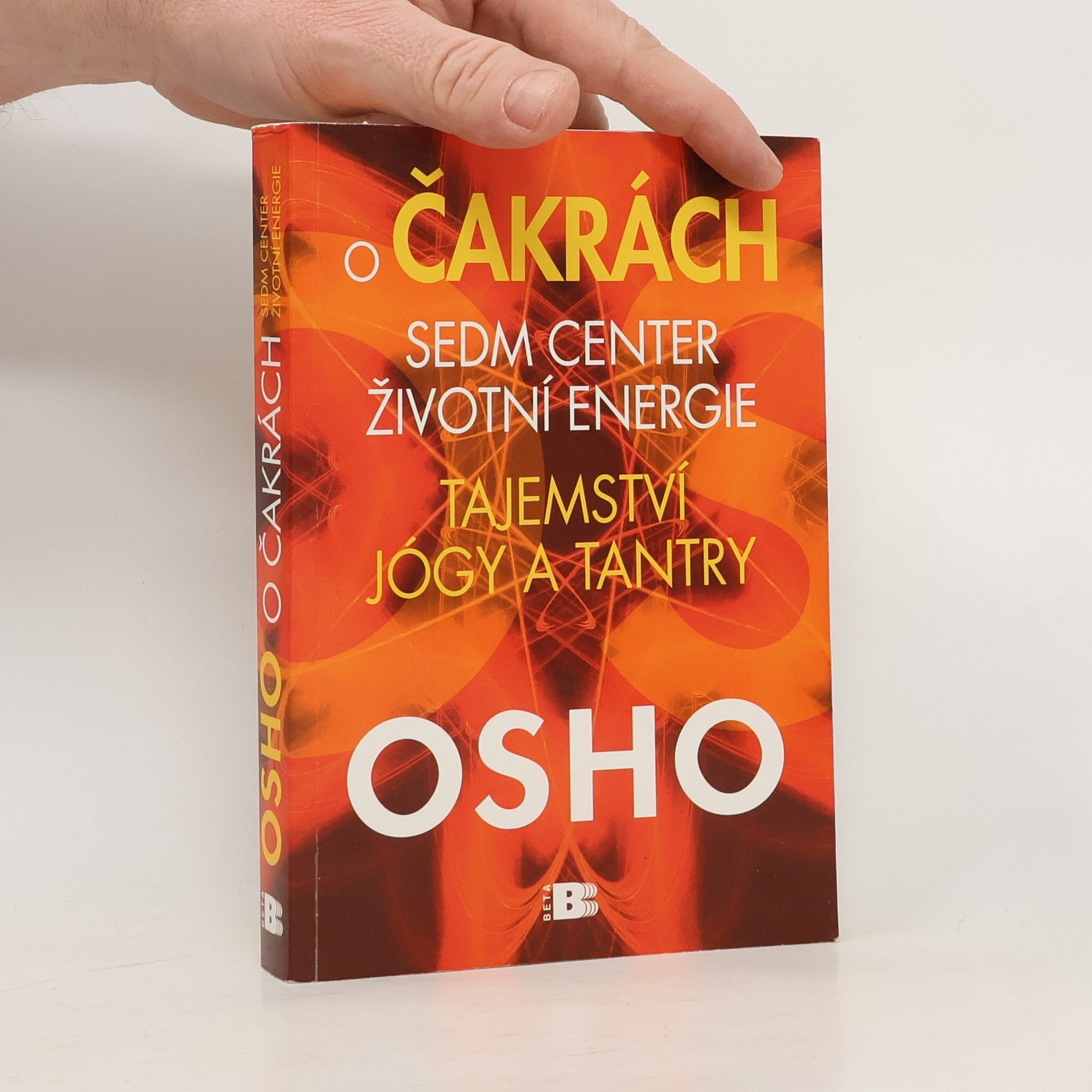 Ošó O čakrách: sedm center životní energie: Tajemství jógy a tantry