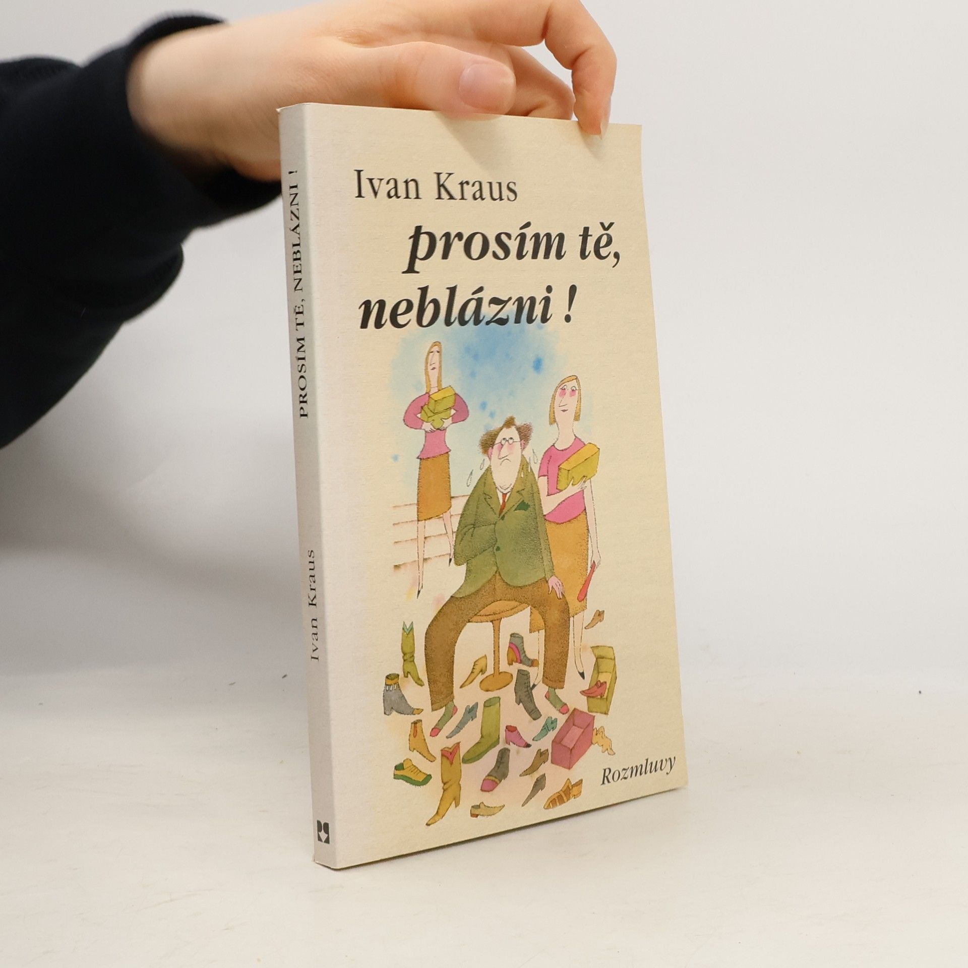 Ivan Kraus Prosím tě, neblázni!