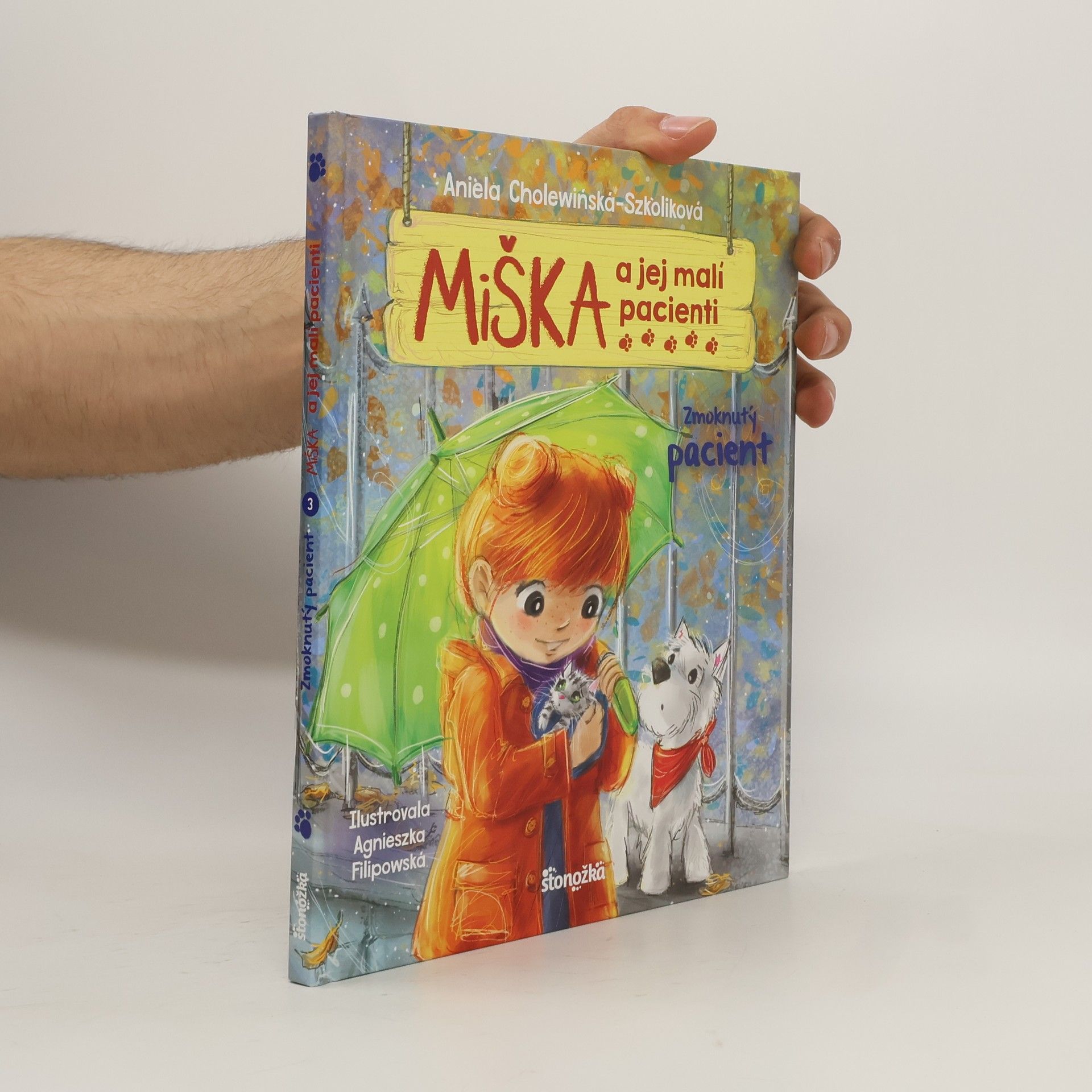Aniela Cholewińská-Szkoliková Miška a jej malí pacienti 3: Zmoknutý pacient