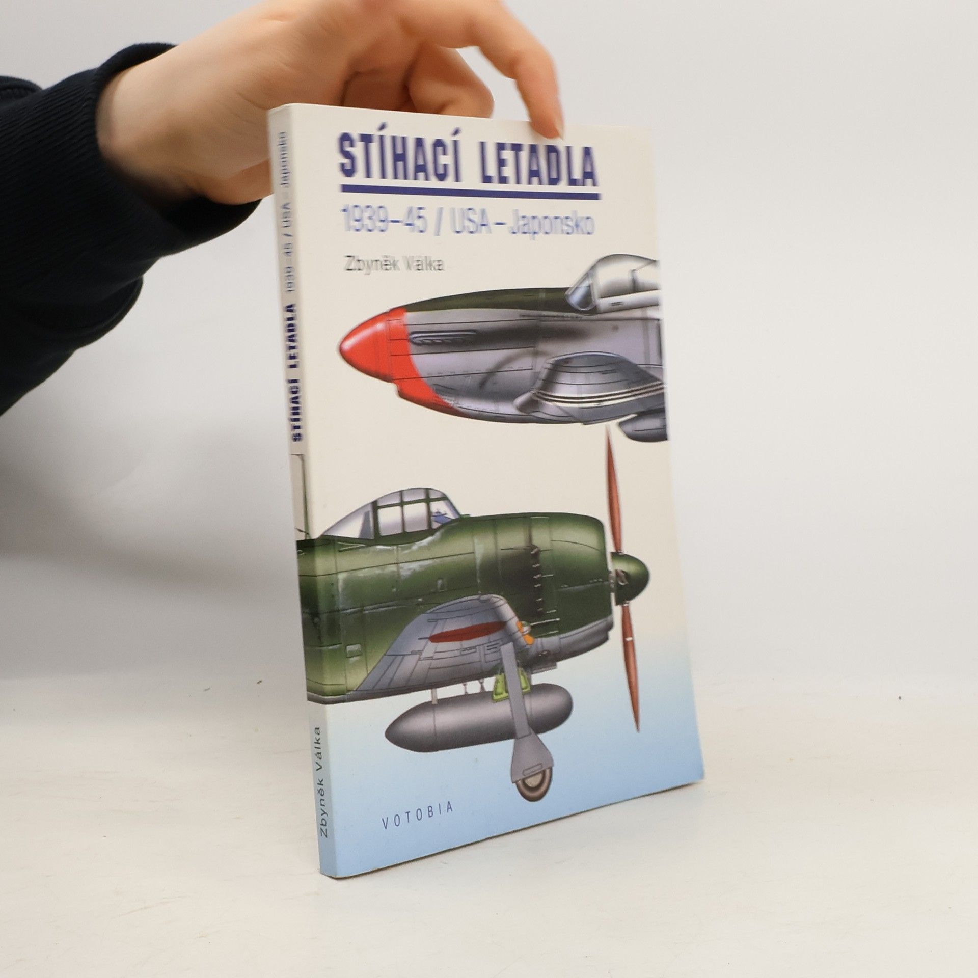 Zbyněk Válka Stíhací letadla 1939-45. USA-Japonsko