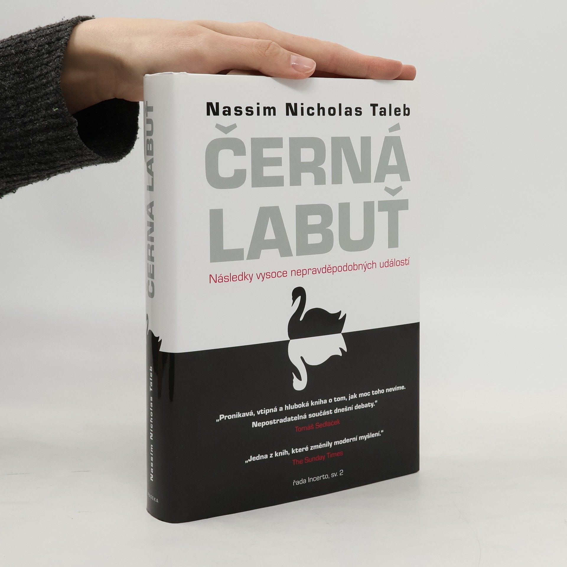 Nassim Nicholas Taleb Černá labuť. Následky vysoce nepravděpodobných událostí