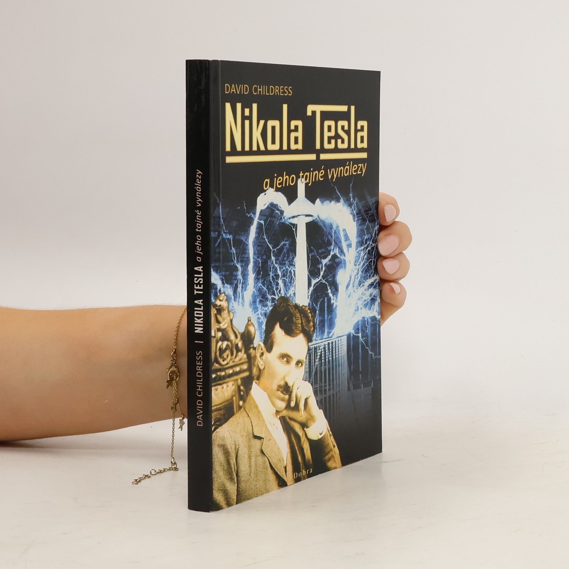 David Hatcher Childress Nikola Tesla a jeho tajné vynálezy