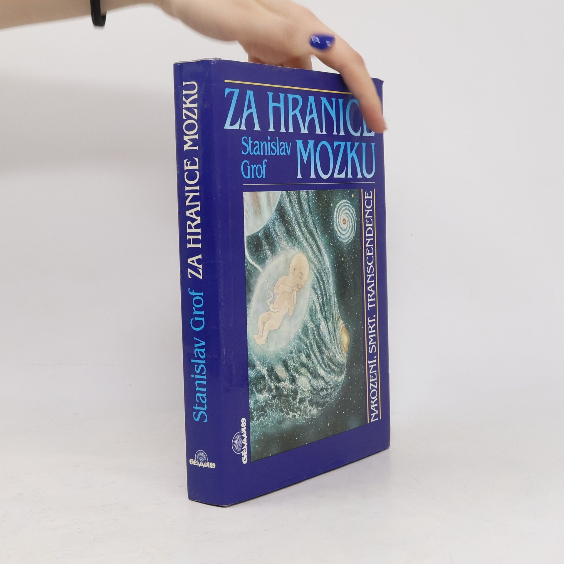 Stanislav Grof Za hranice mozku. Narození, smrt, transcendence