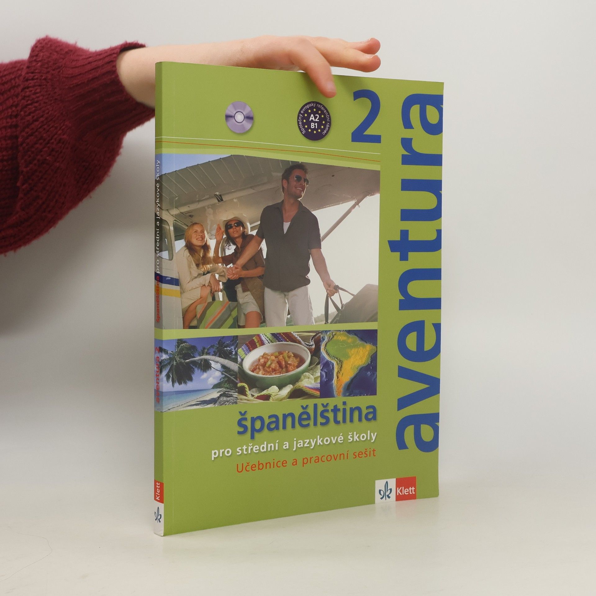 Kateřina Zlesáková Aventura 2. Španělština pro střední a jazykové školy. Učebnice a pracovní sešit