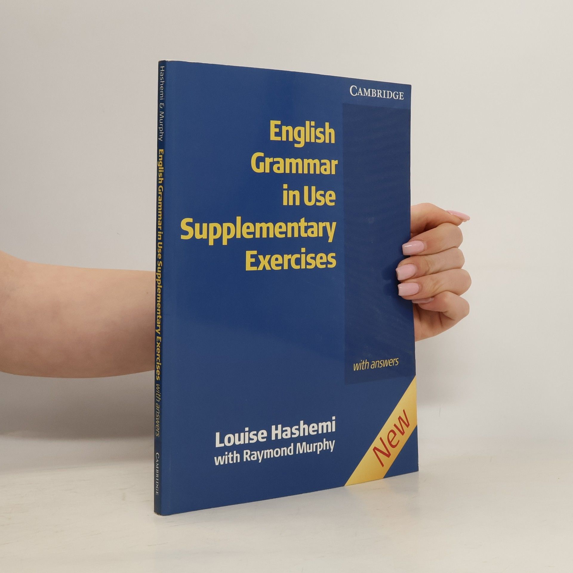 Louise Hashemi English Grammar in Use: Supplementary Exercises: With Answers