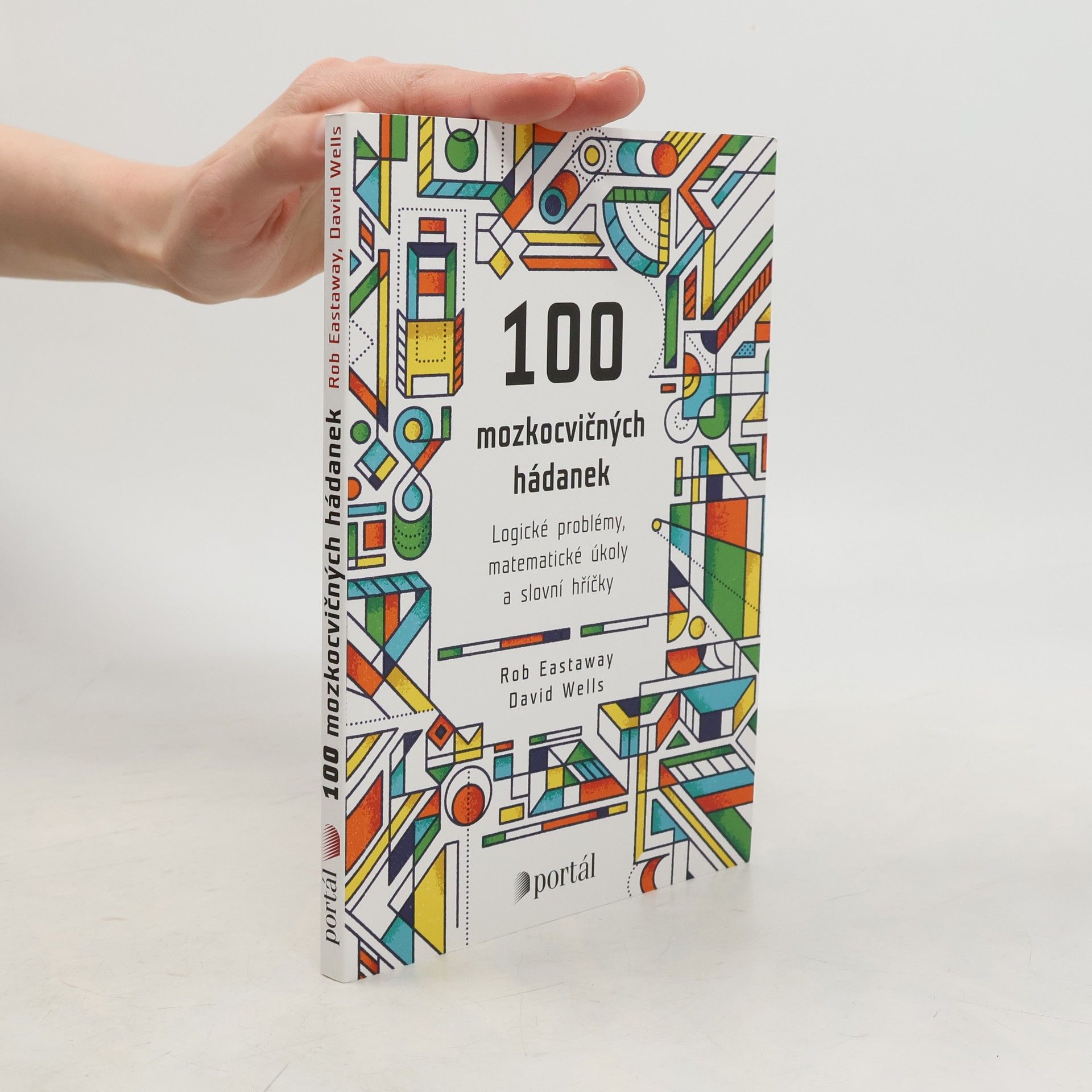 Rob Eastaway 100 mozkocvičných hádanek