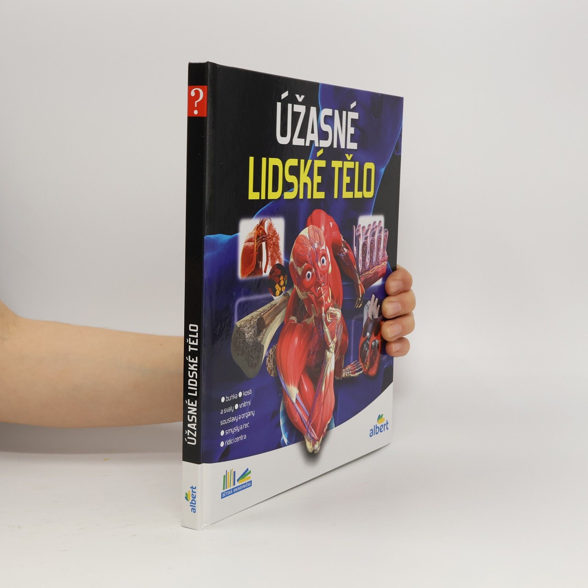 Autorenkollektiv Úžasné lidské tělo - Jak to funguje?