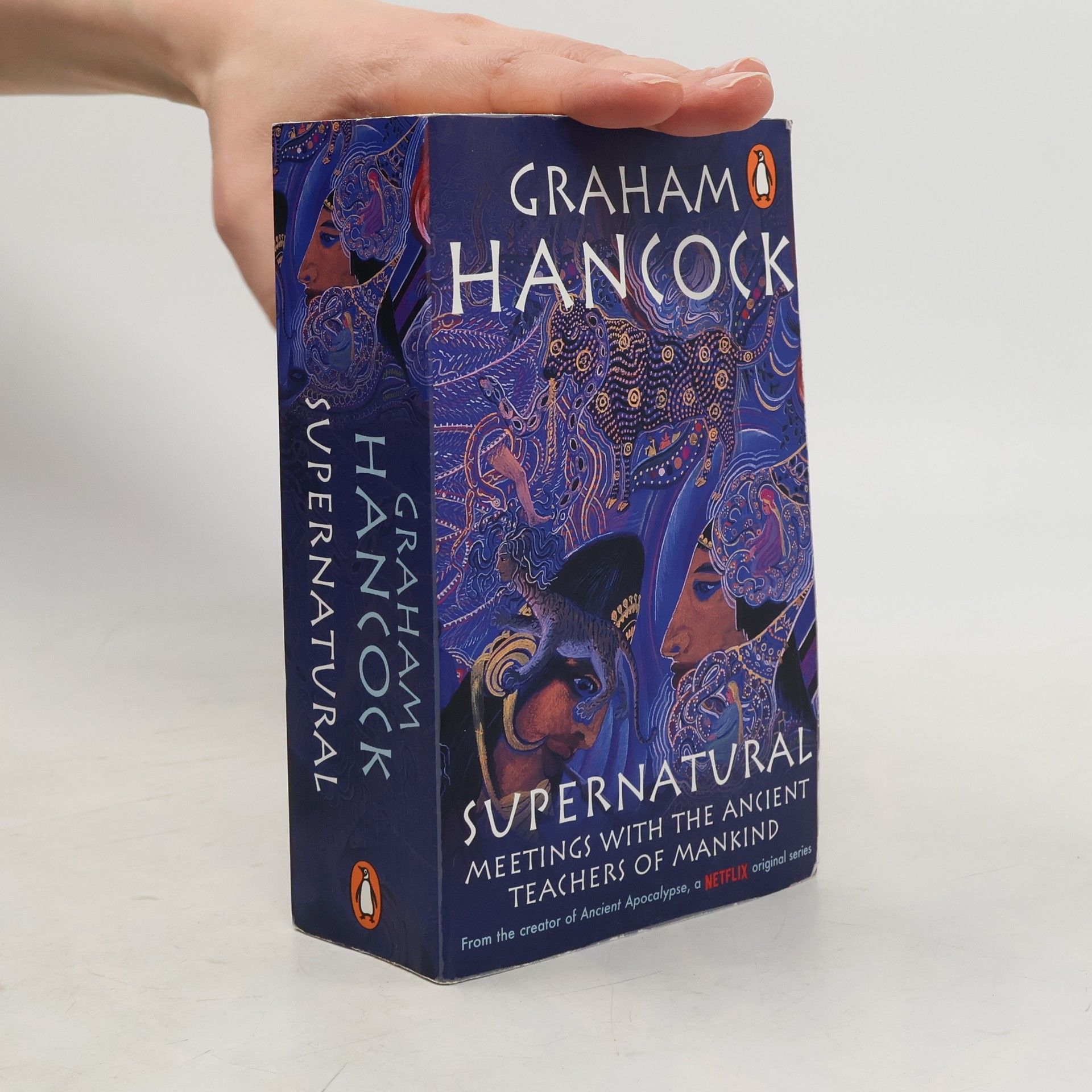 Graham Hancock Supernatural : meetings with the ancient teachers of mankind