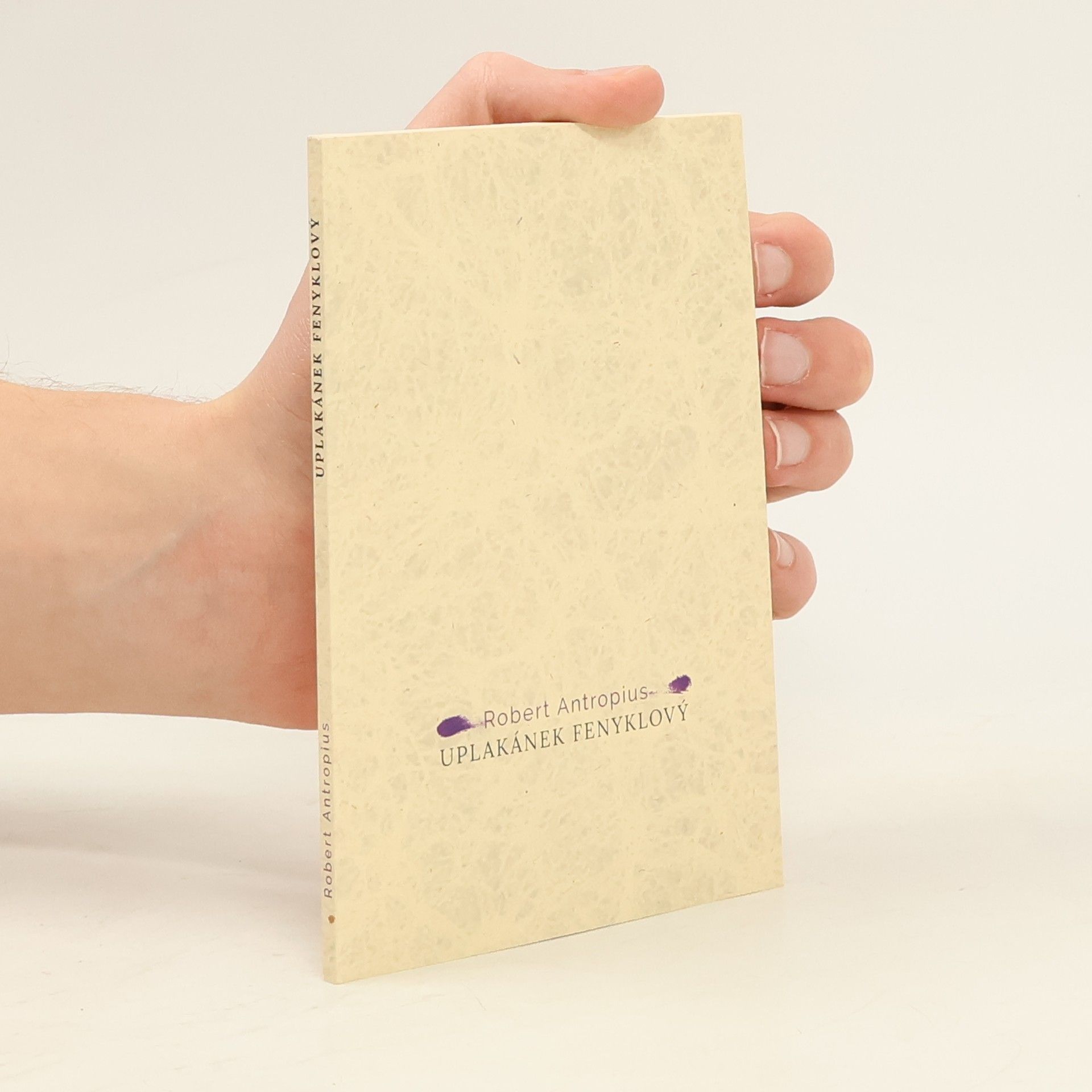 Robert Antropius Uplakánek fenyklový