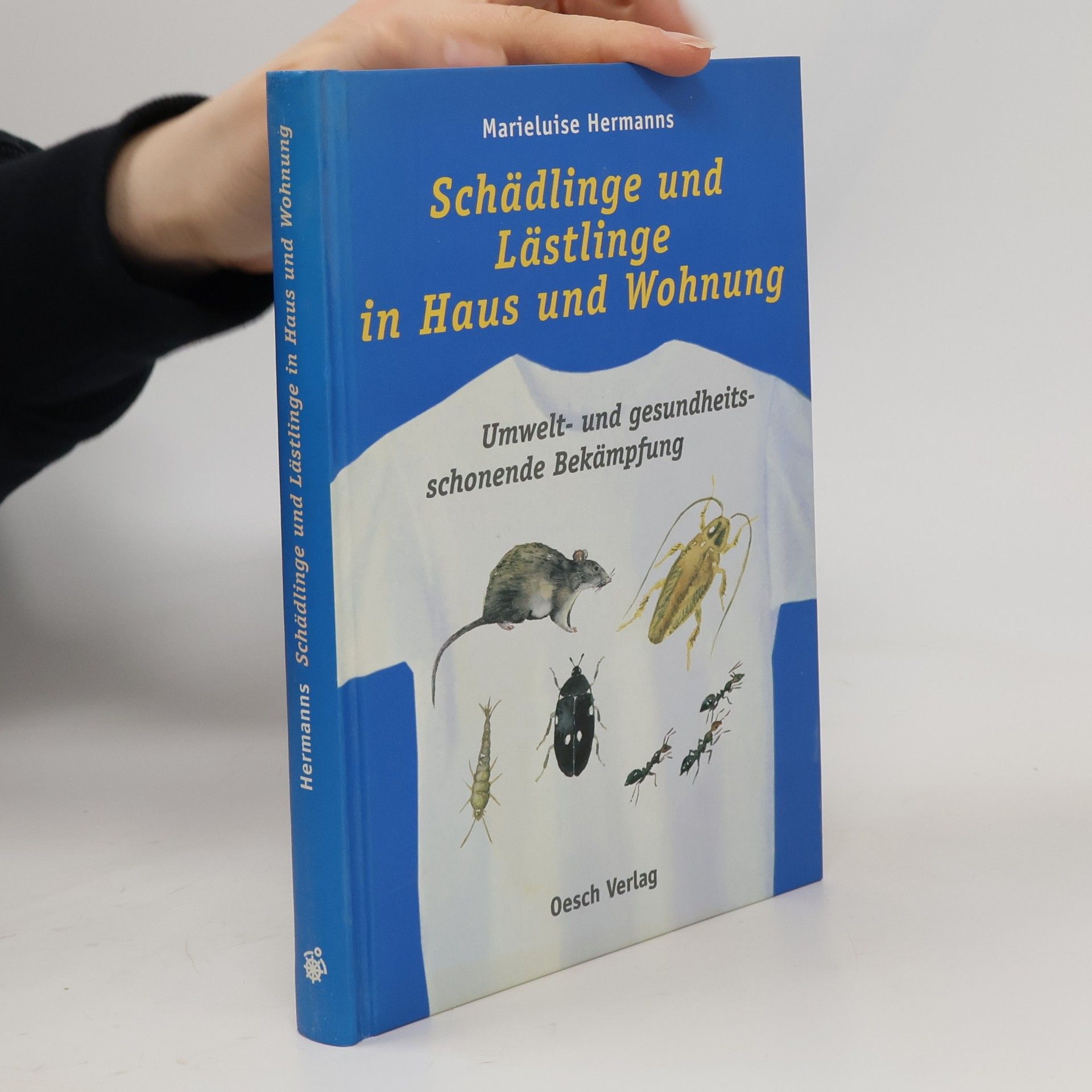 Marieluise Hermanns-Sellen Schädlinge und Lästlinge in Haus und Wohnung umwelt- und gesundheitsschonend bekämpfen
