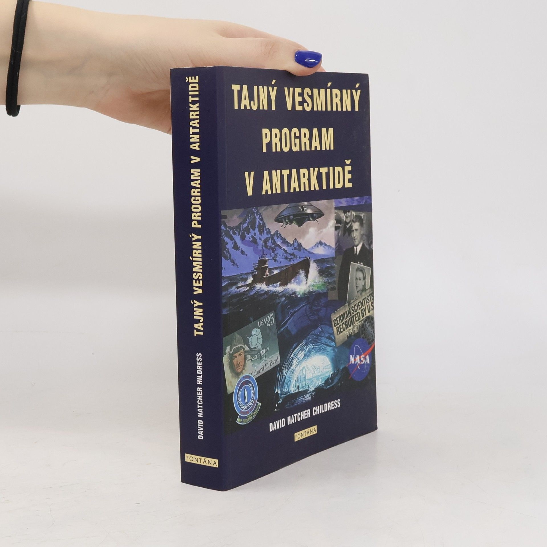 David Hatcher Childress Tajný vesmírný program v Antarktidě