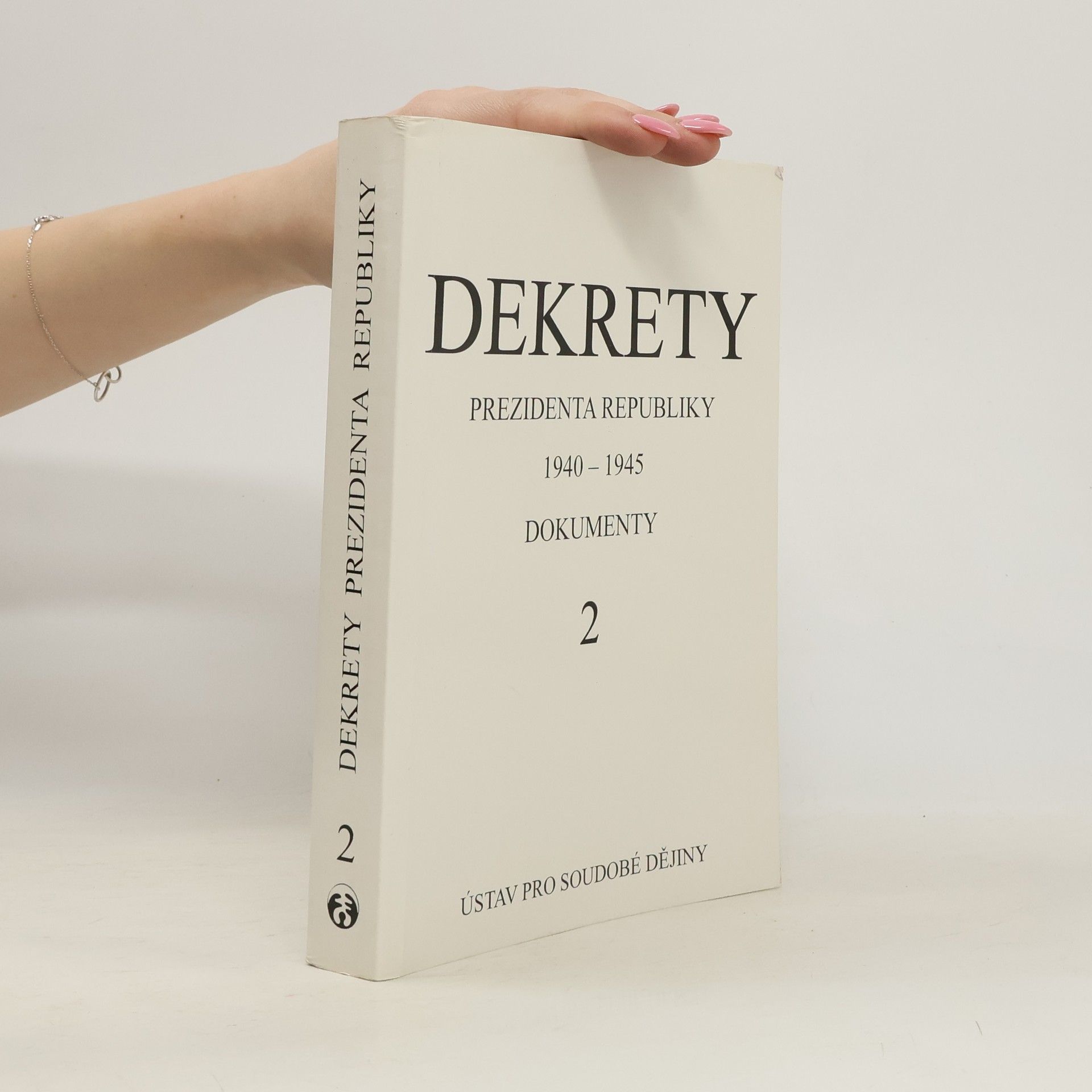 Karel Jech Dekrety prezidenta republiky 1940-1945 Dokumenty 2