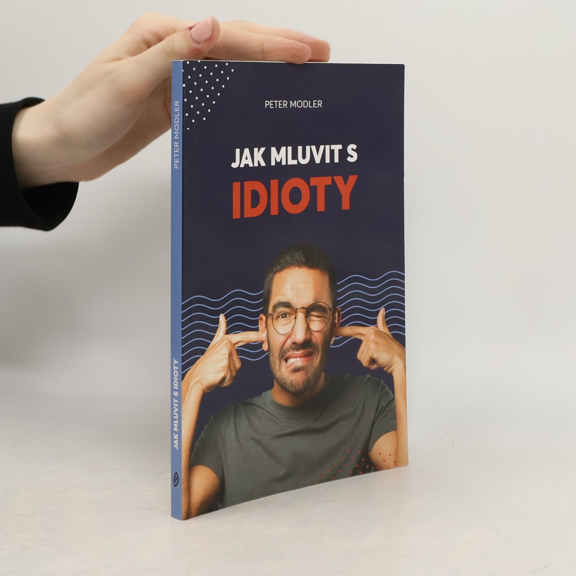 Peter Modler Jak mluvit s idioty