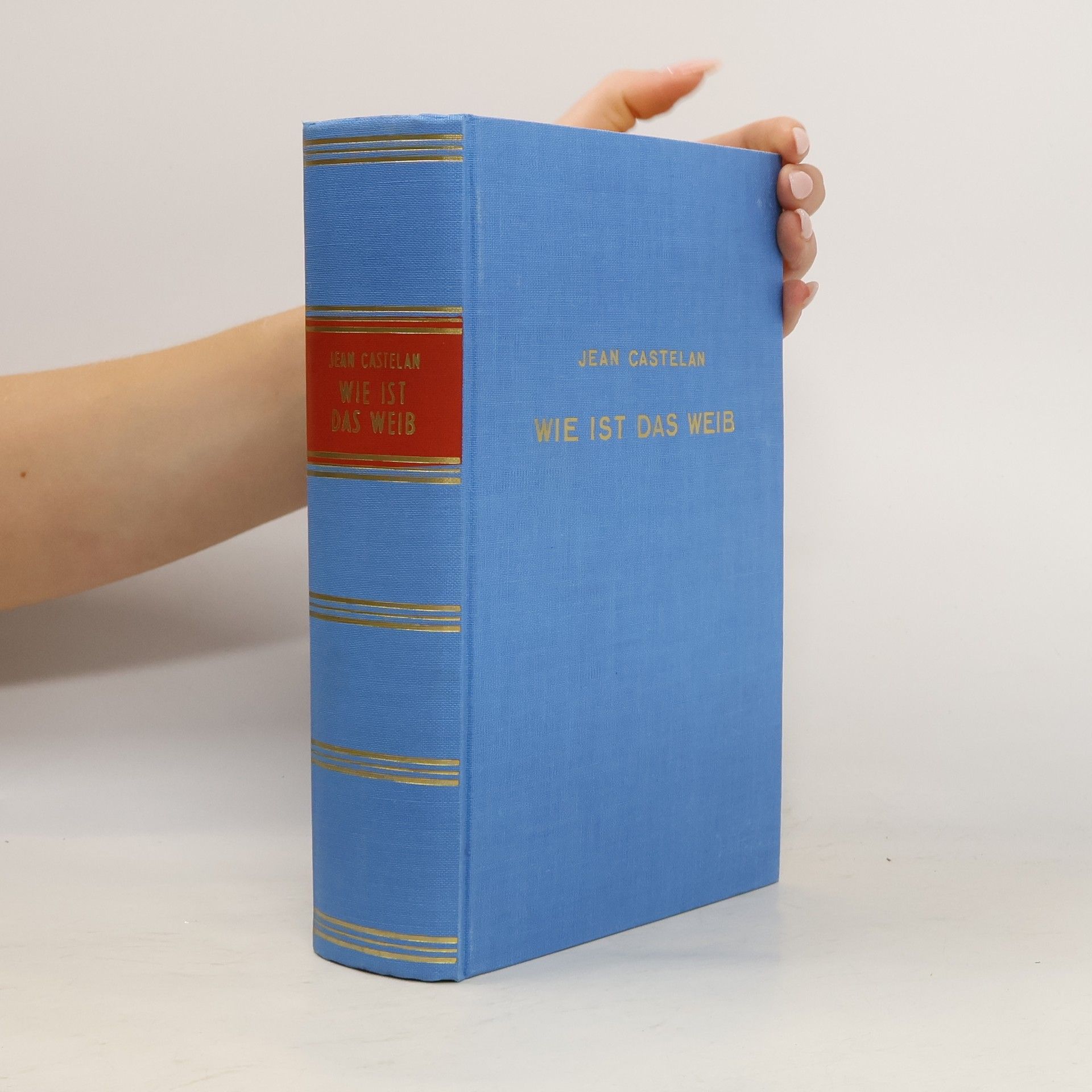 Jean Castelan Wie ist das Weib