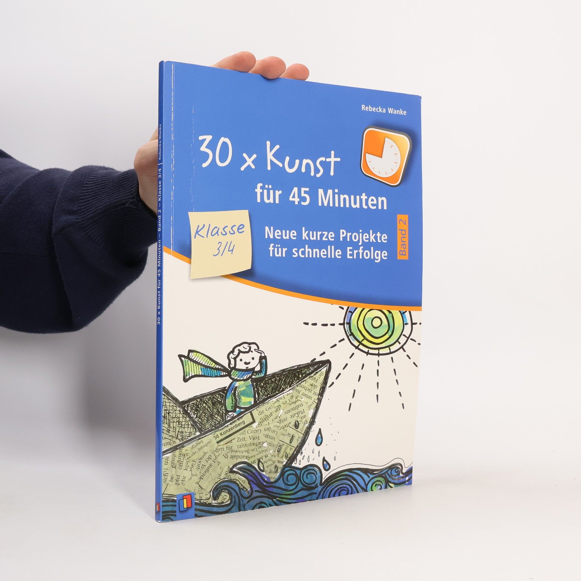 Rebecka Wanke Klasse 3/4 - 2: 30 x Kunst für 45 Minuten