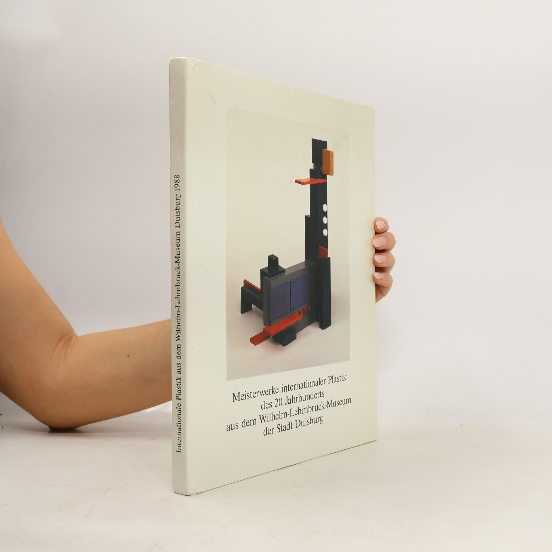 Christoph Brockhaus Meisterwerke internationaler Plastik des 20.[zwanzigsten] Jahrhunderts aus dem Wilhelm-Lehmbruck-Museum der Stadt Duisburg
