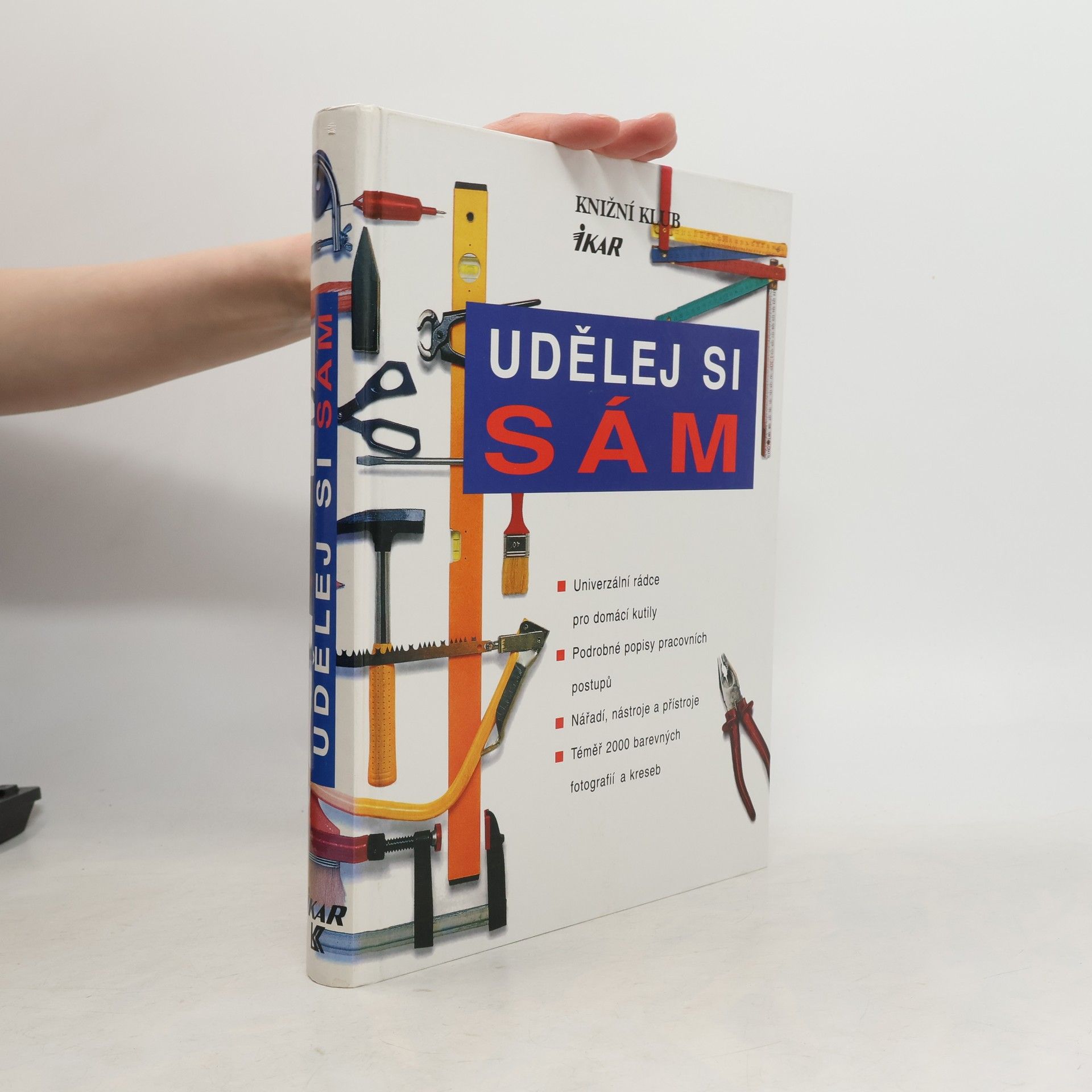 Udělej si sám: univerzální rádce pro domácí kutily