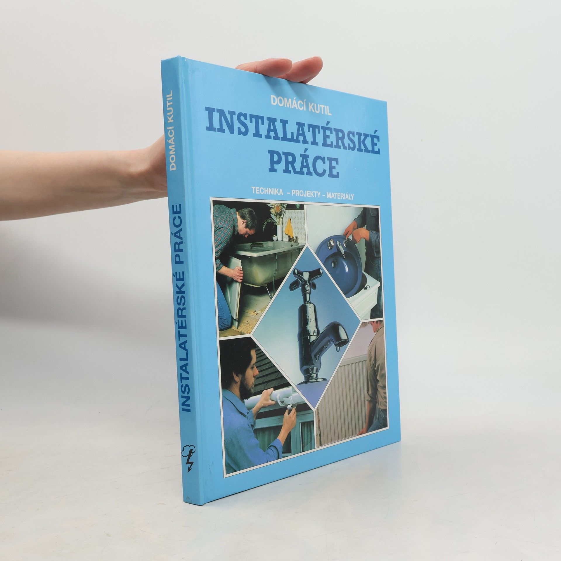 Helena Popovová Instalatérské práce. Technika, projekty, materiály