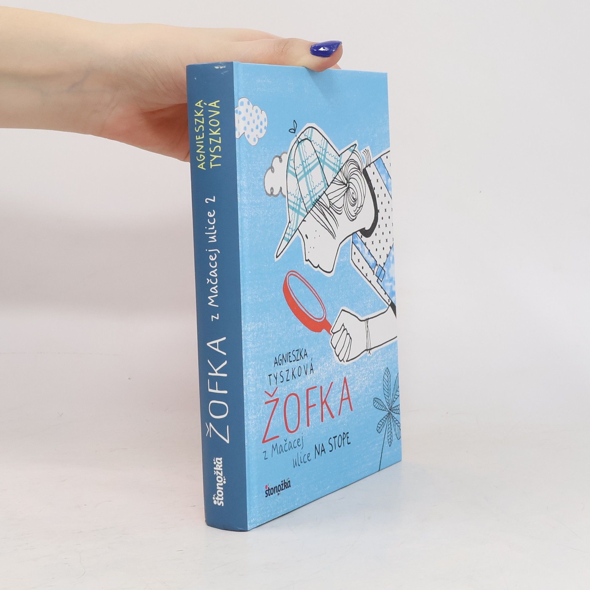 Agnieszka Tyszka Žofka z Mačacej ulice 2: Na stope