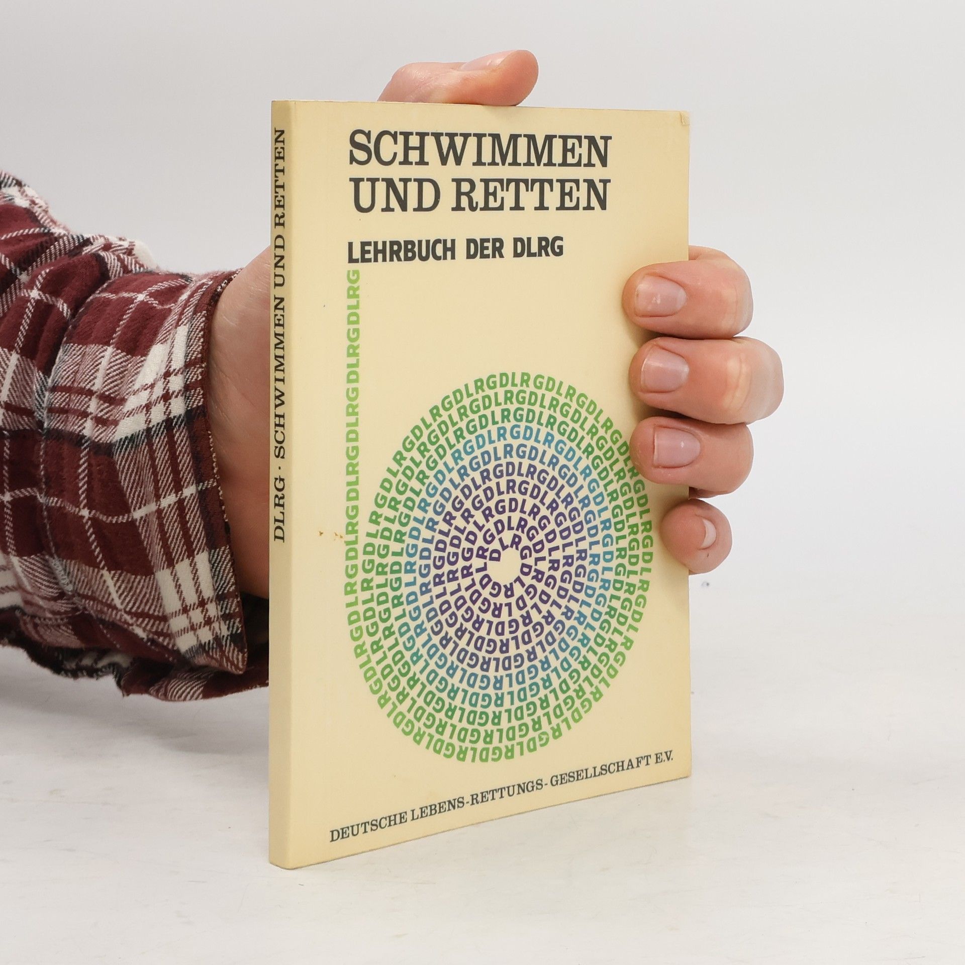 Autorenkollektiv Schwimmen und Retten. Lehrbuch der DLRG