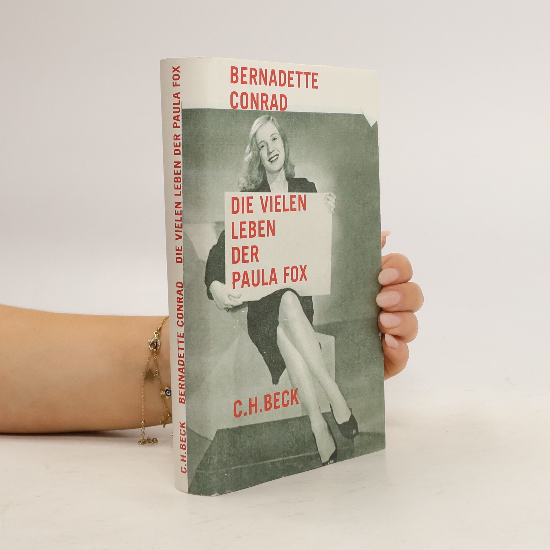 Bernadette Conrad Die vielen Leben der Paula Fox