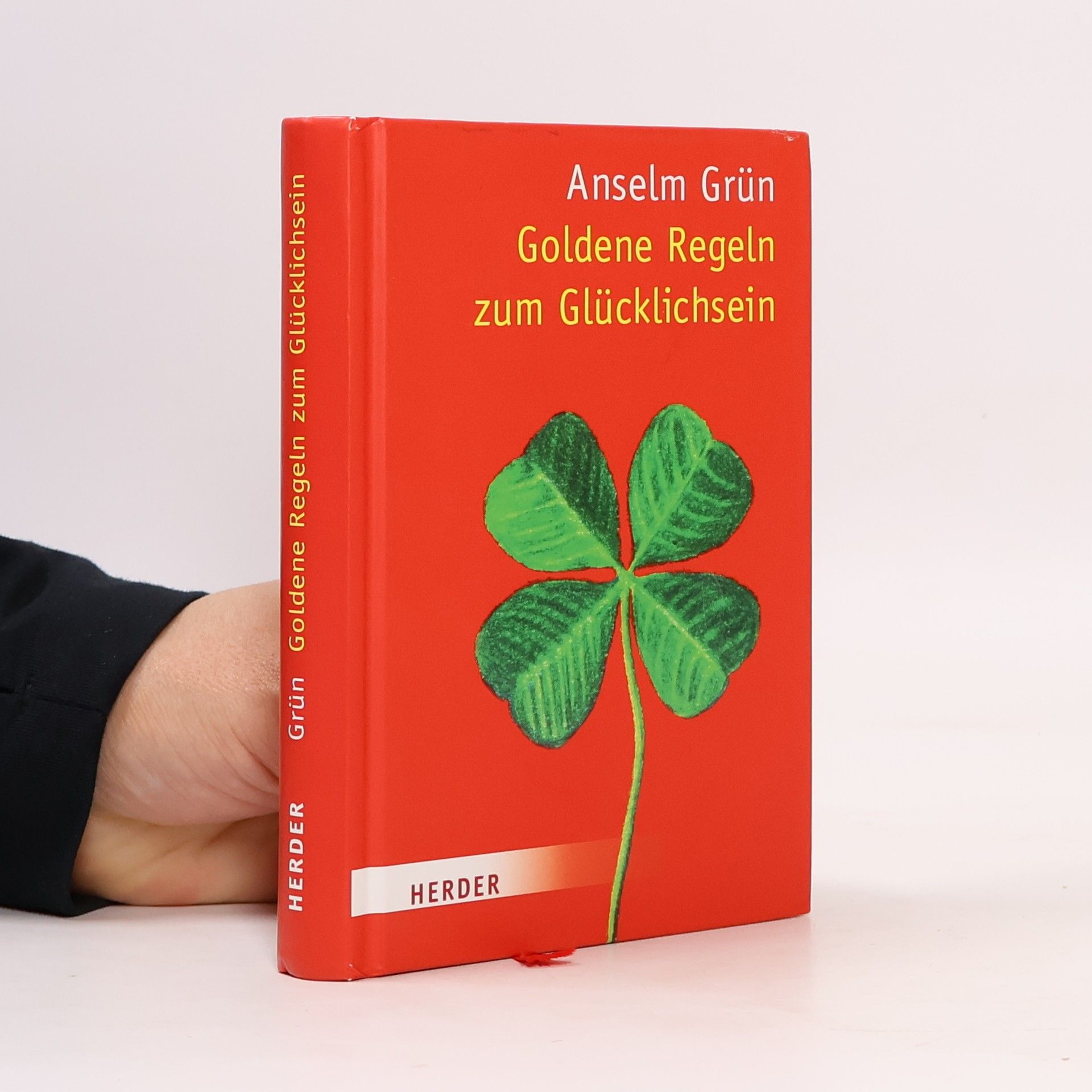 Anselm Grün Goldene Regeln zum Glücklichsein