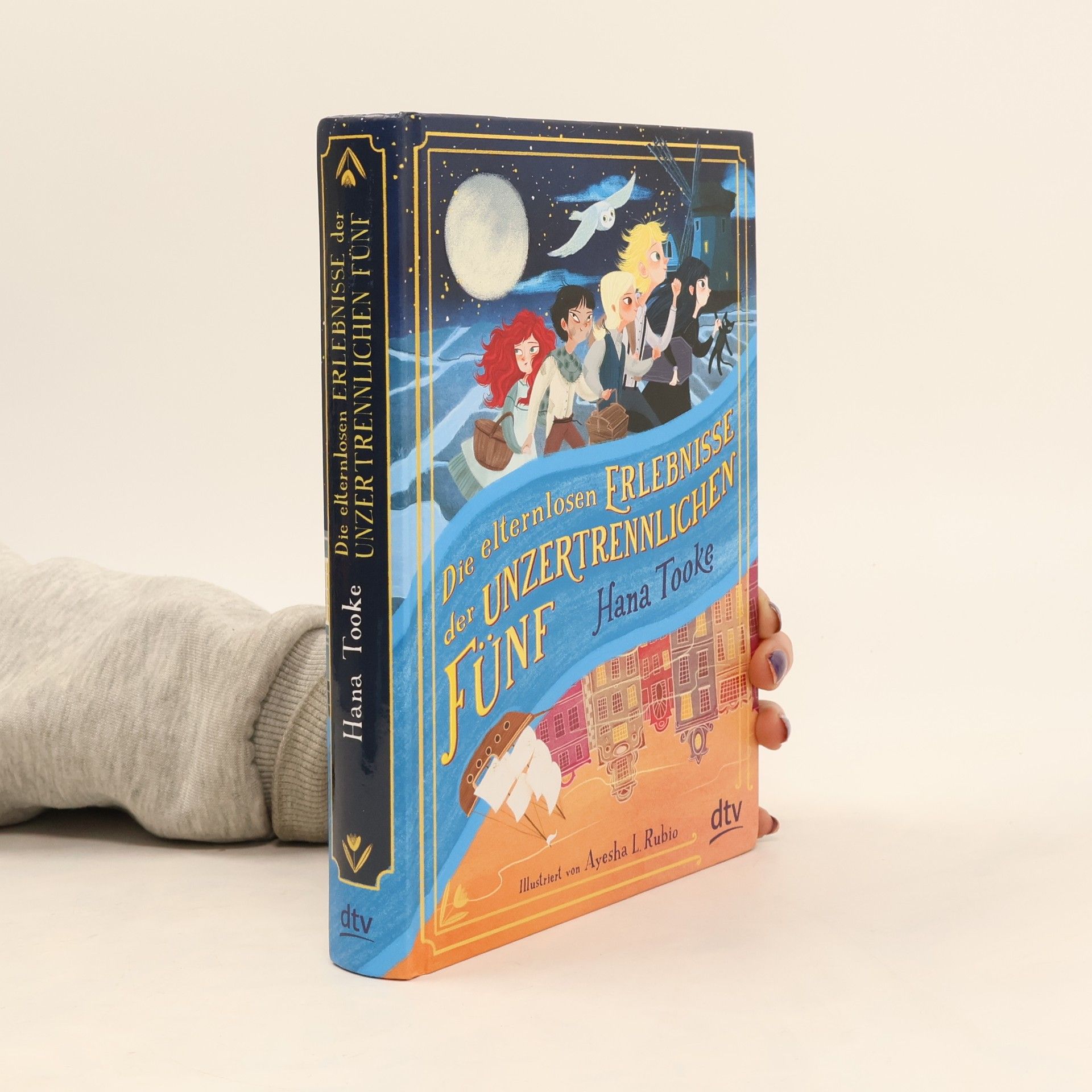 Hana Tooke Die elternlosen Erlebnisse der unzertrennlichen Fünf