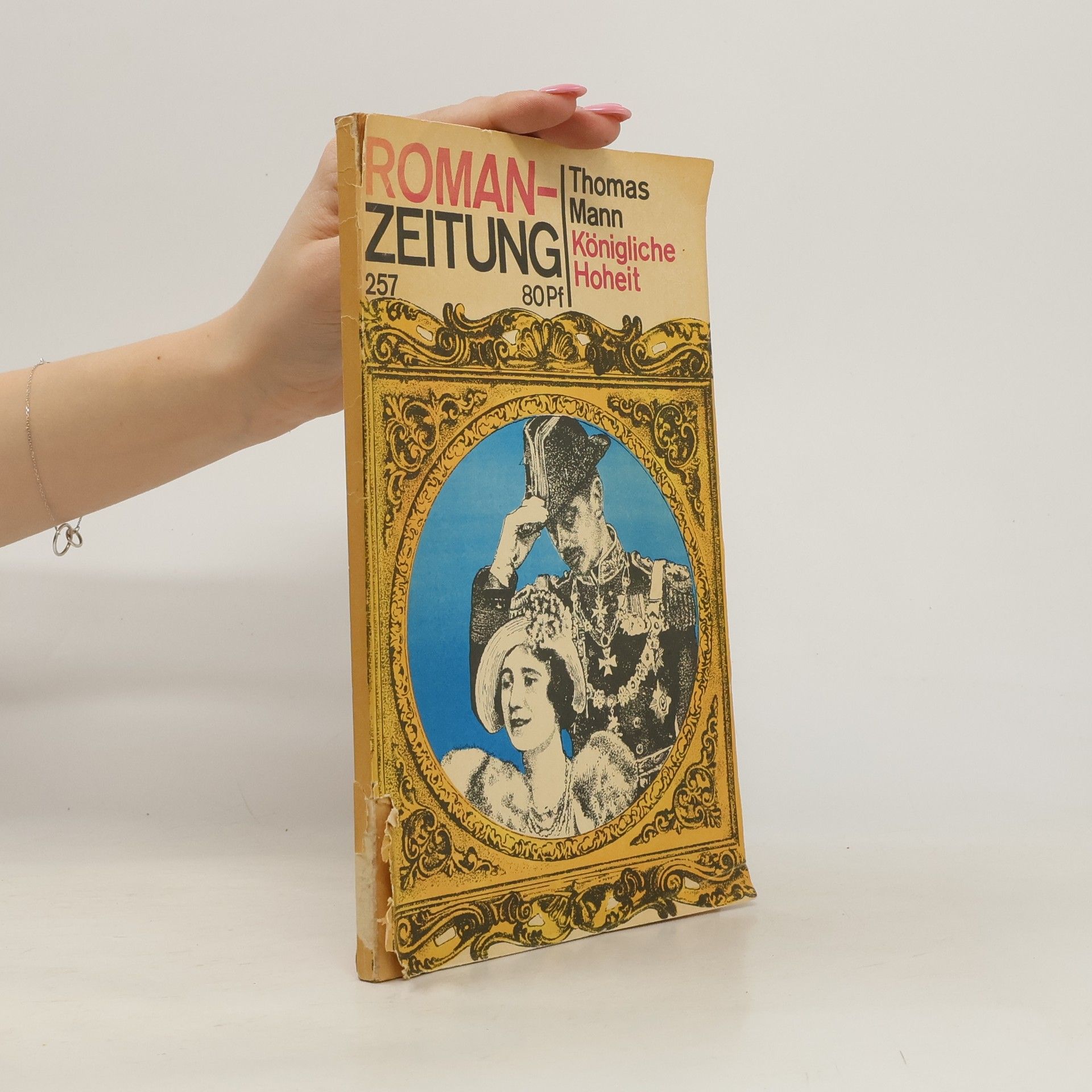 Thomas Mann Romanzeitung 257. Königliche Hoheit
