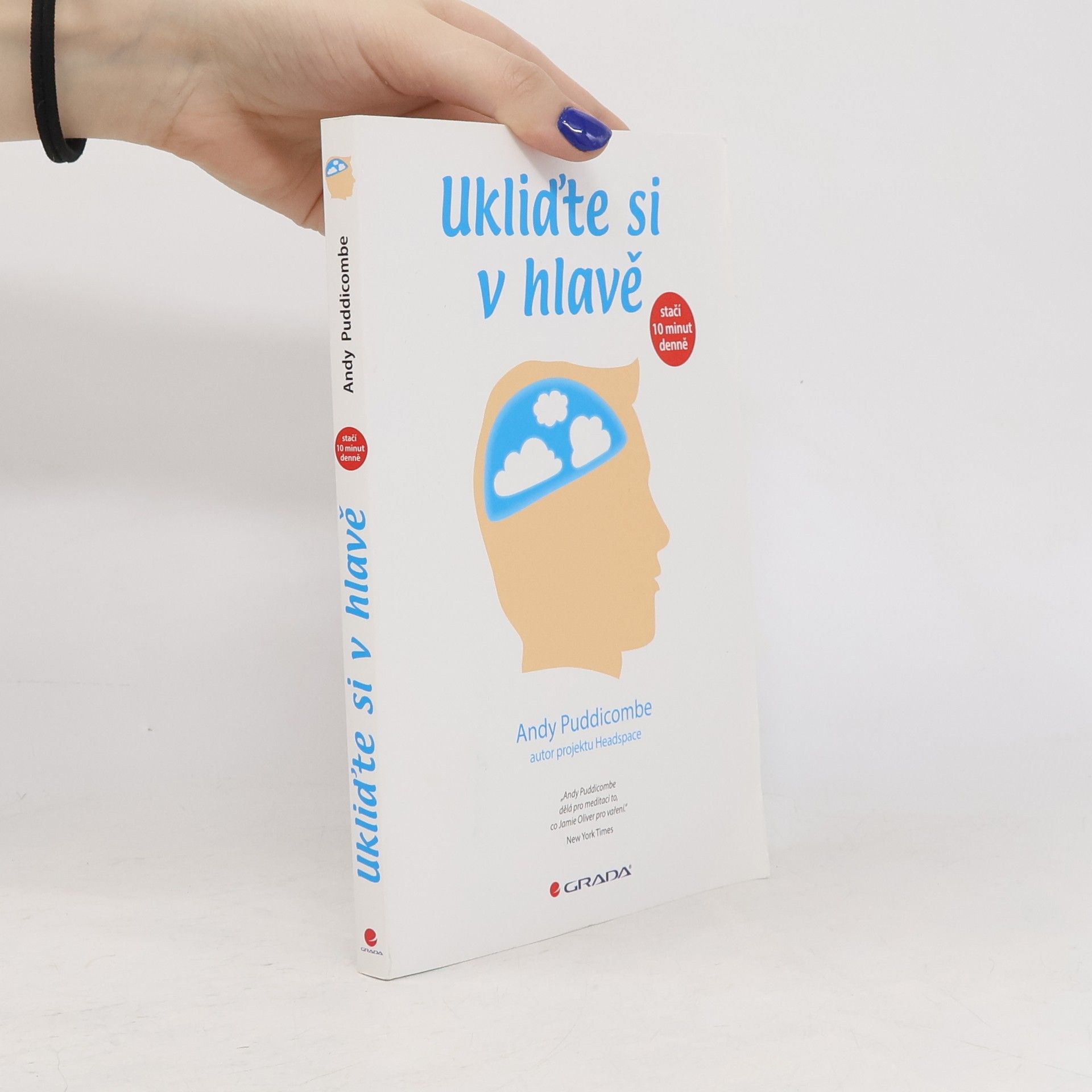 Ukliďte si v hlavě : stačí 10 minut denně