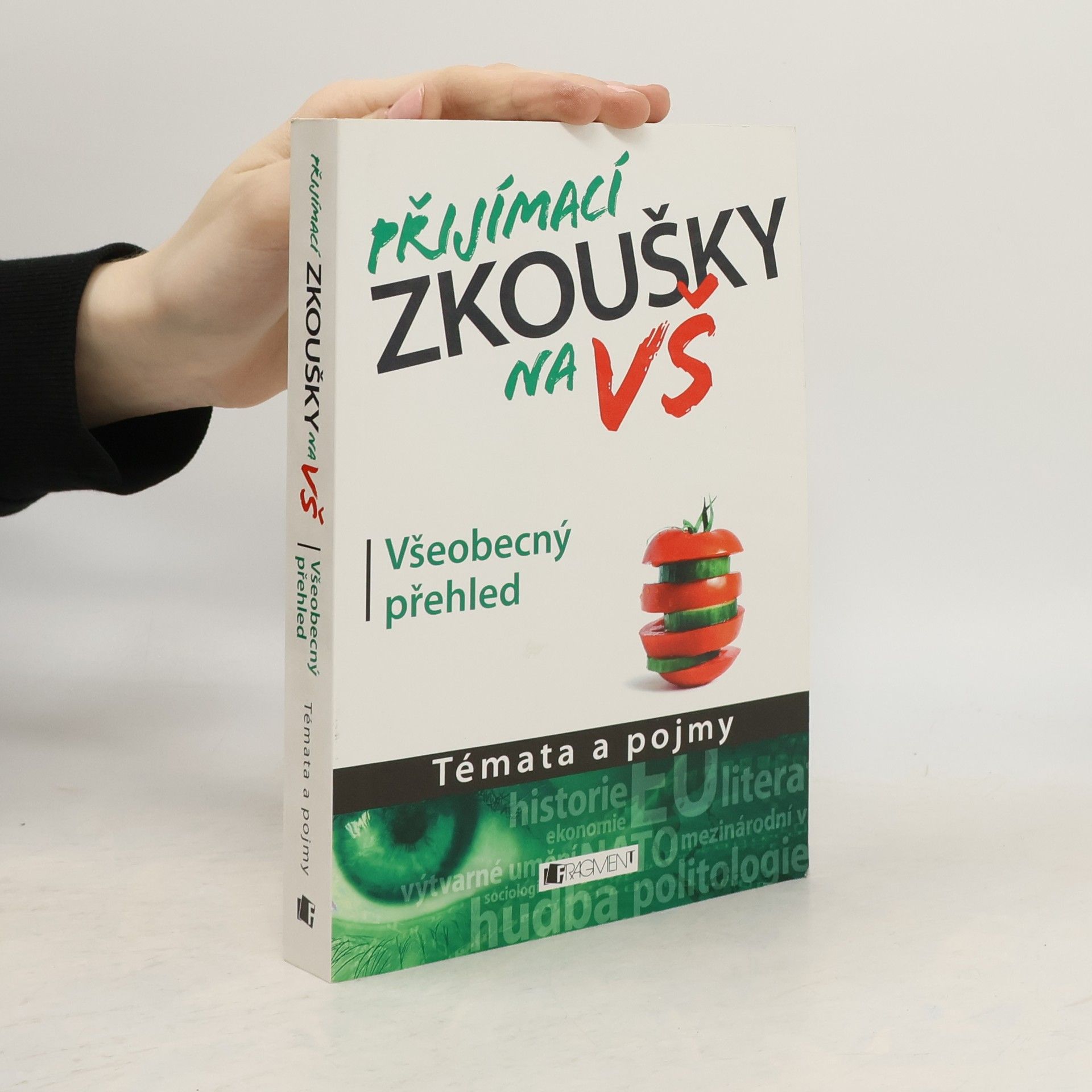 Kolektív autorov Přijímací zkoušky na VŠ : témata a pojmy: Všeobecný přehled