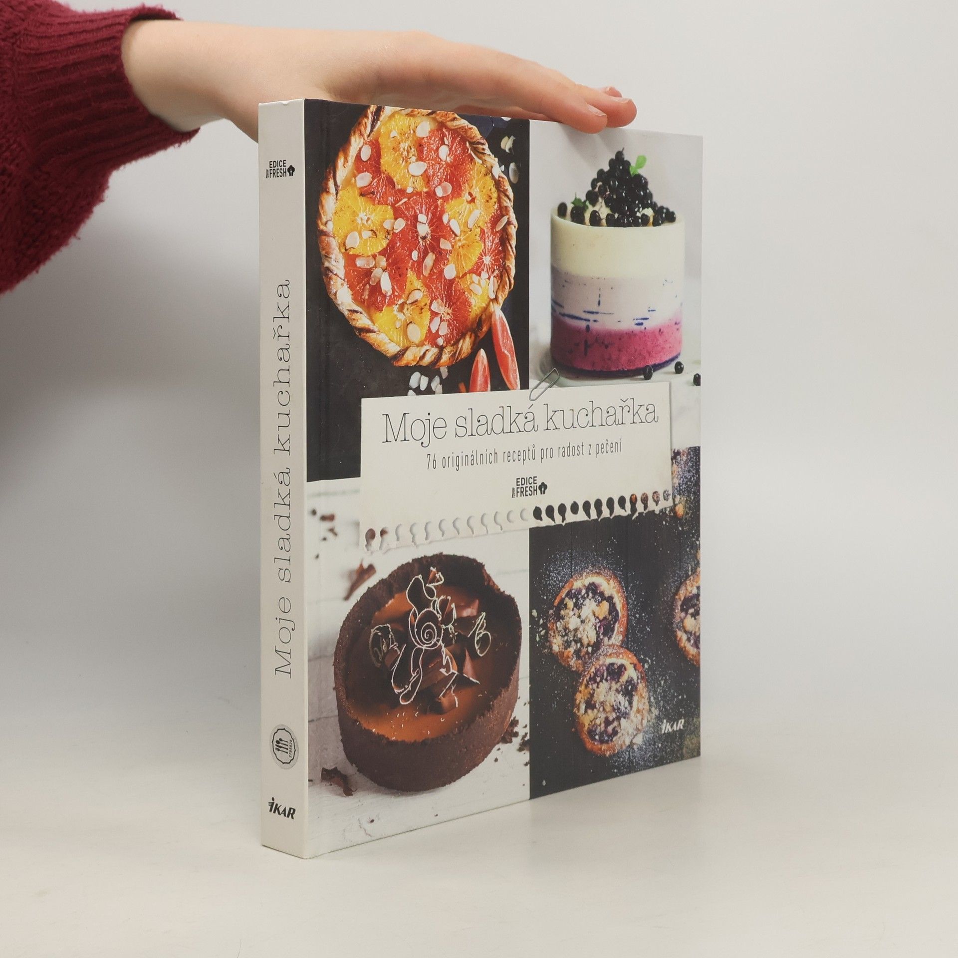 Johana Pošová Moje sladká kuchařka : 76 originálních receptů pro radost z pečení