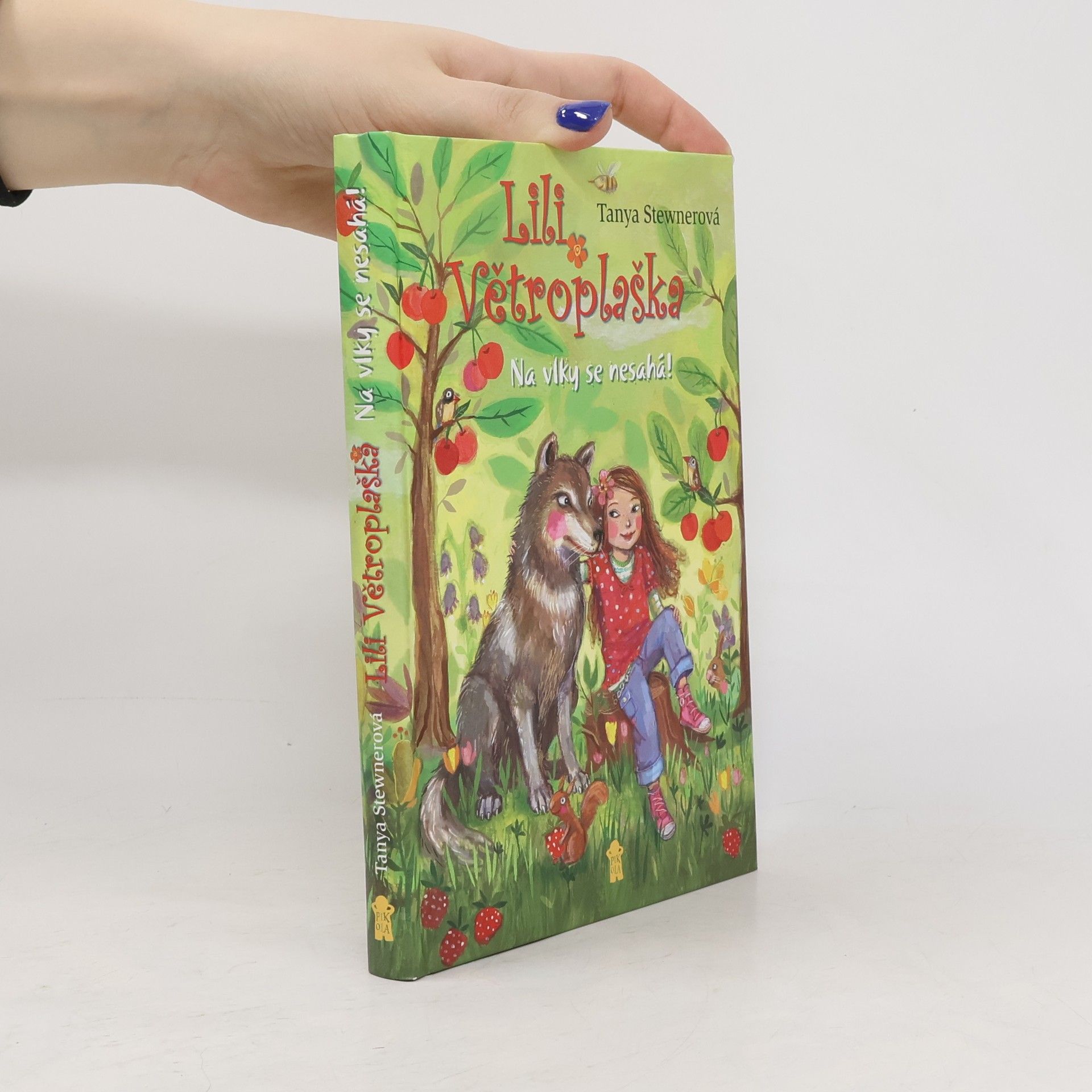 Tanya Stewner Lili Větroplaška. Na vlky se nesahá!