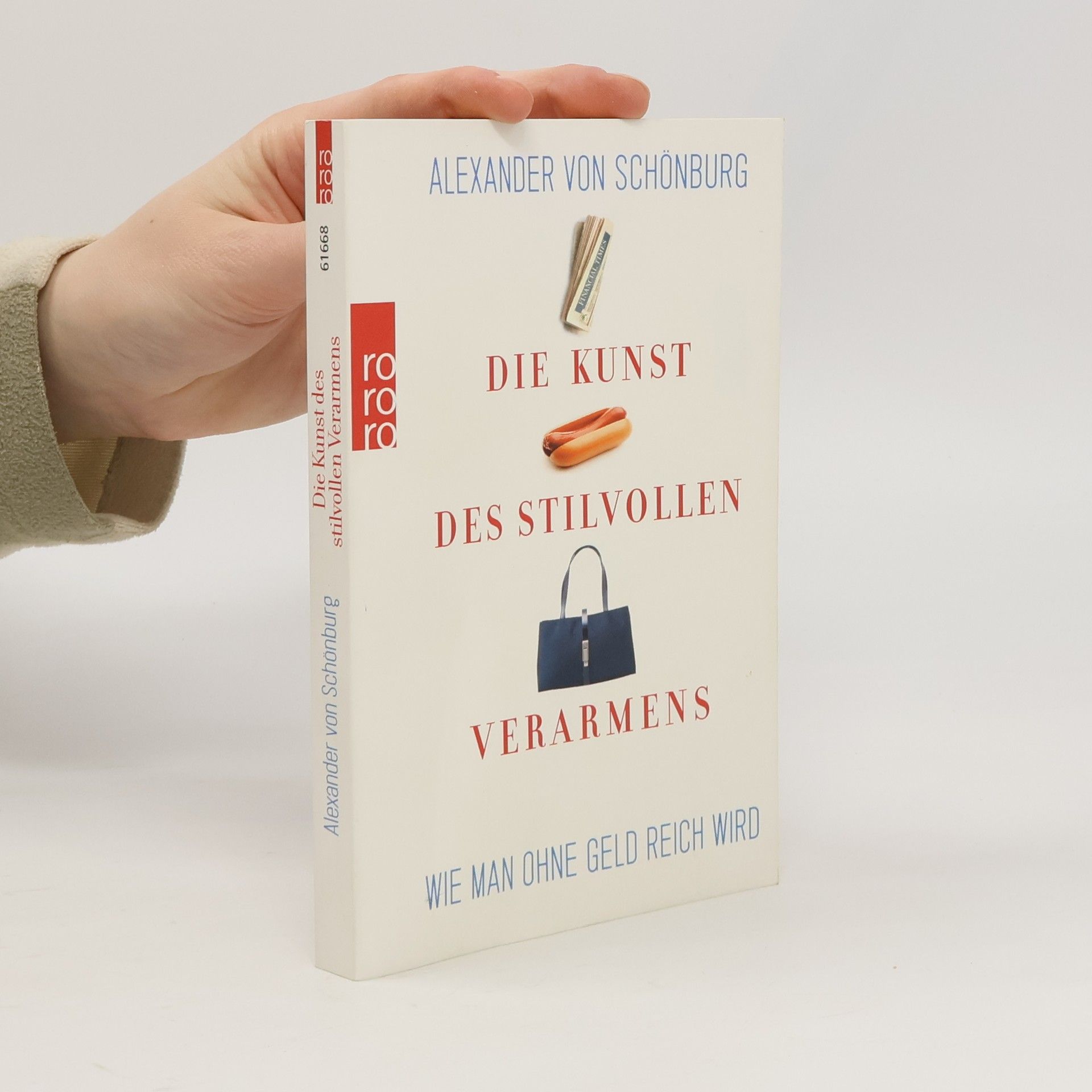 Alexander Graf von Schönburg-Glauchau Die Kunst des stilvollen Verarmens