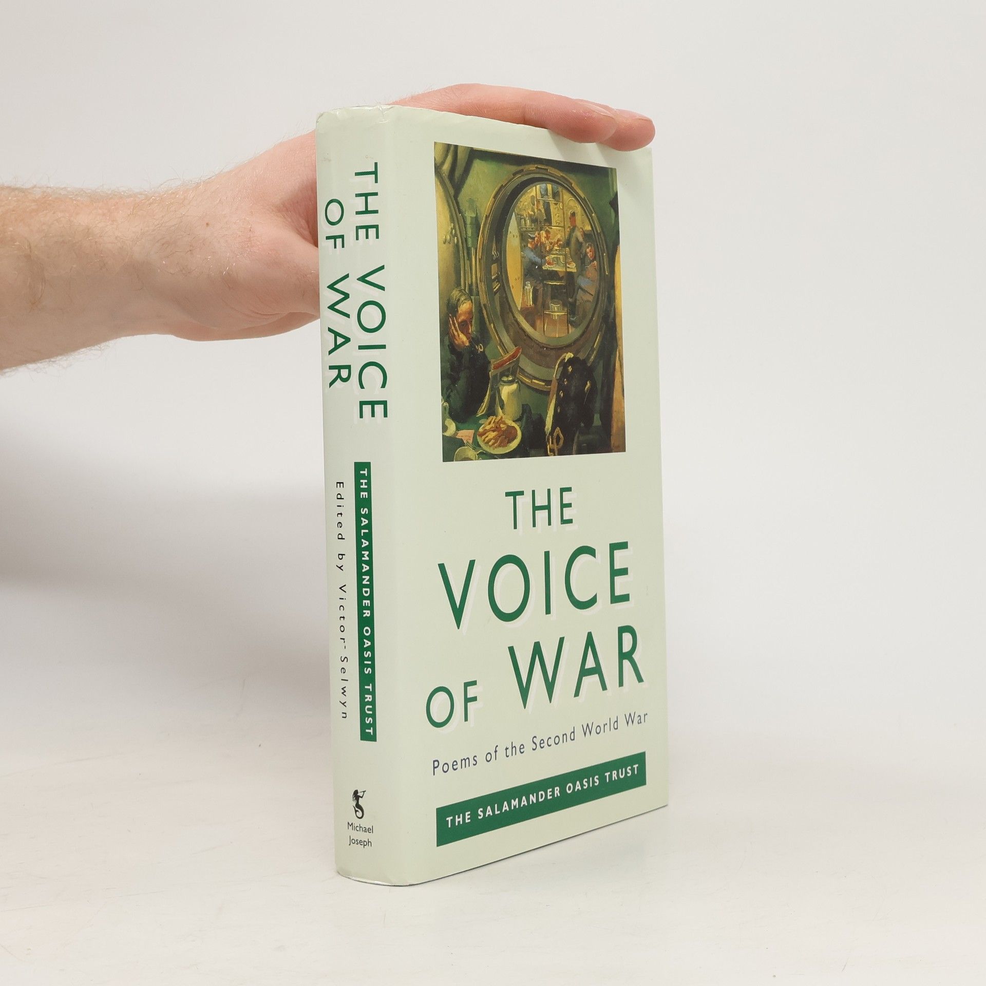 Victor Selwyn The Salamander Oasis Trust: The Voice of War