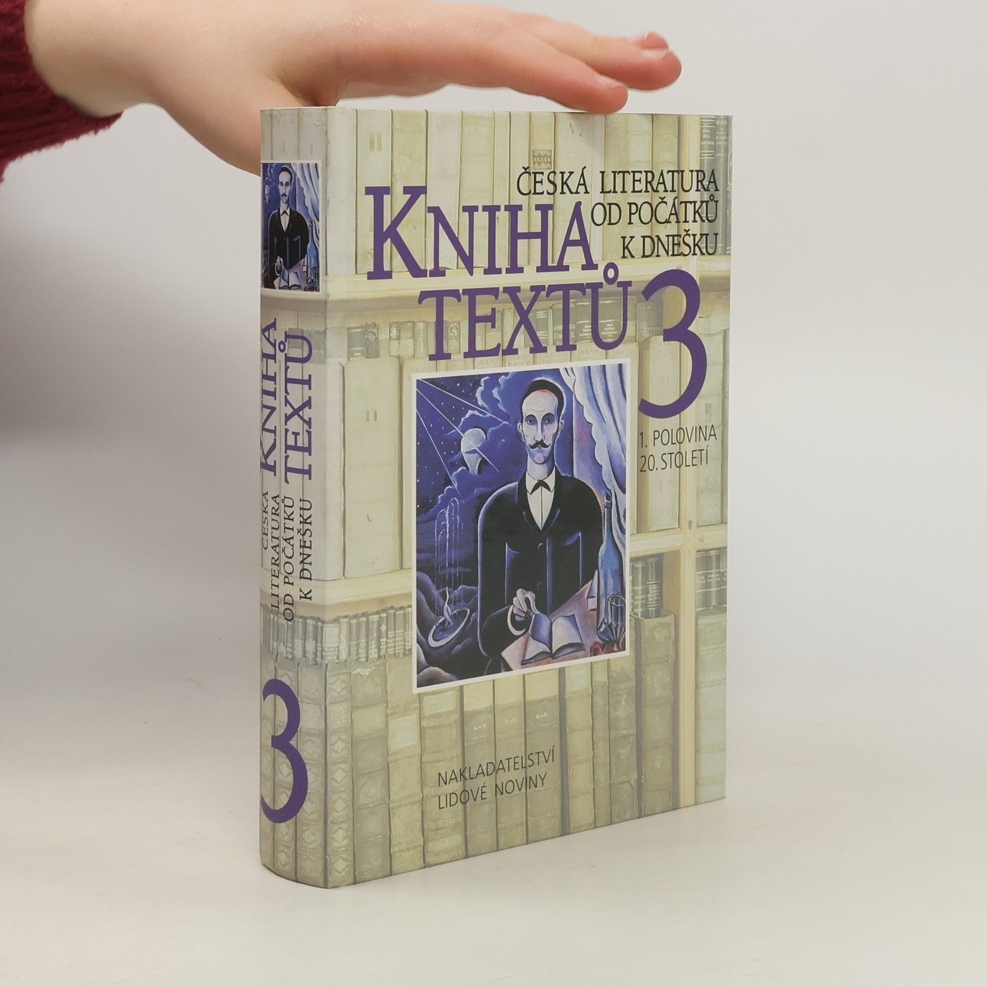Emil Lukeš Kniha textů 3. Česká literatura od počátků k dnešku. 1. polovina 20. století