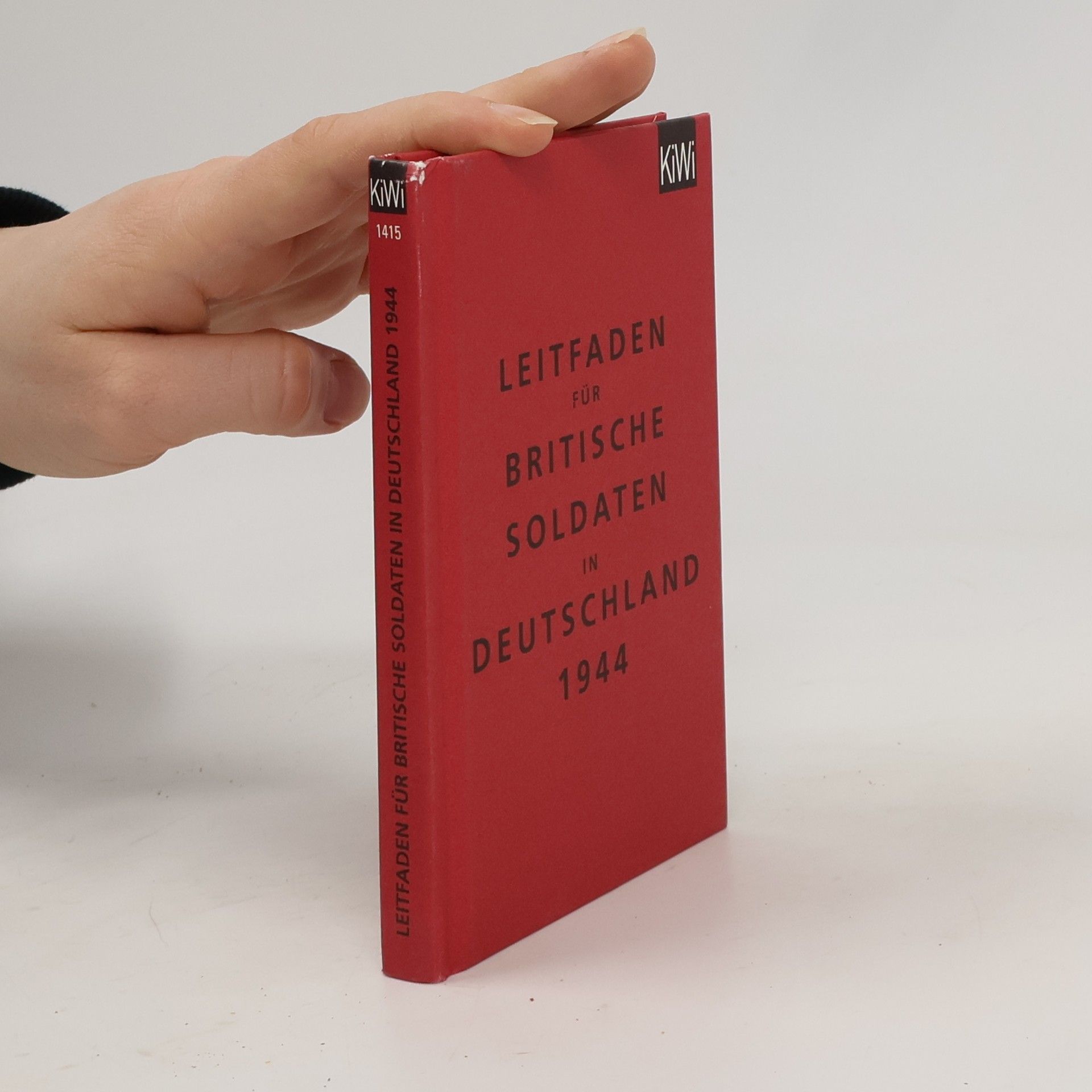 Klaus Modick Leitfaden für britische Soldaten in Deutschland 1944