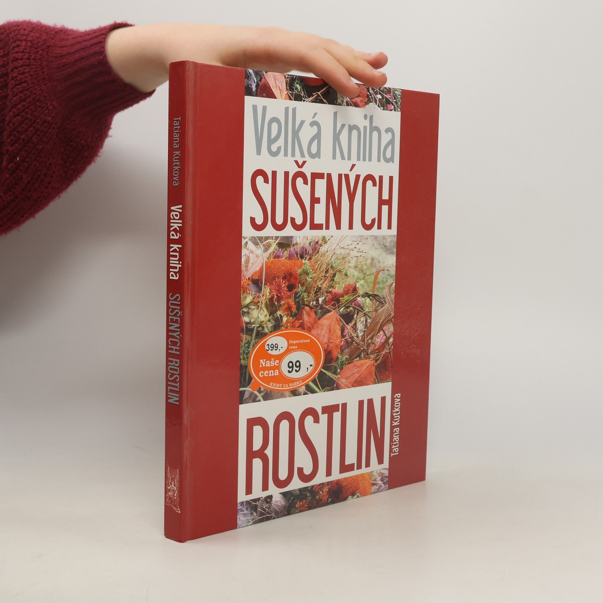 Tatiana Kuťková Velká kniha sušených rostlin