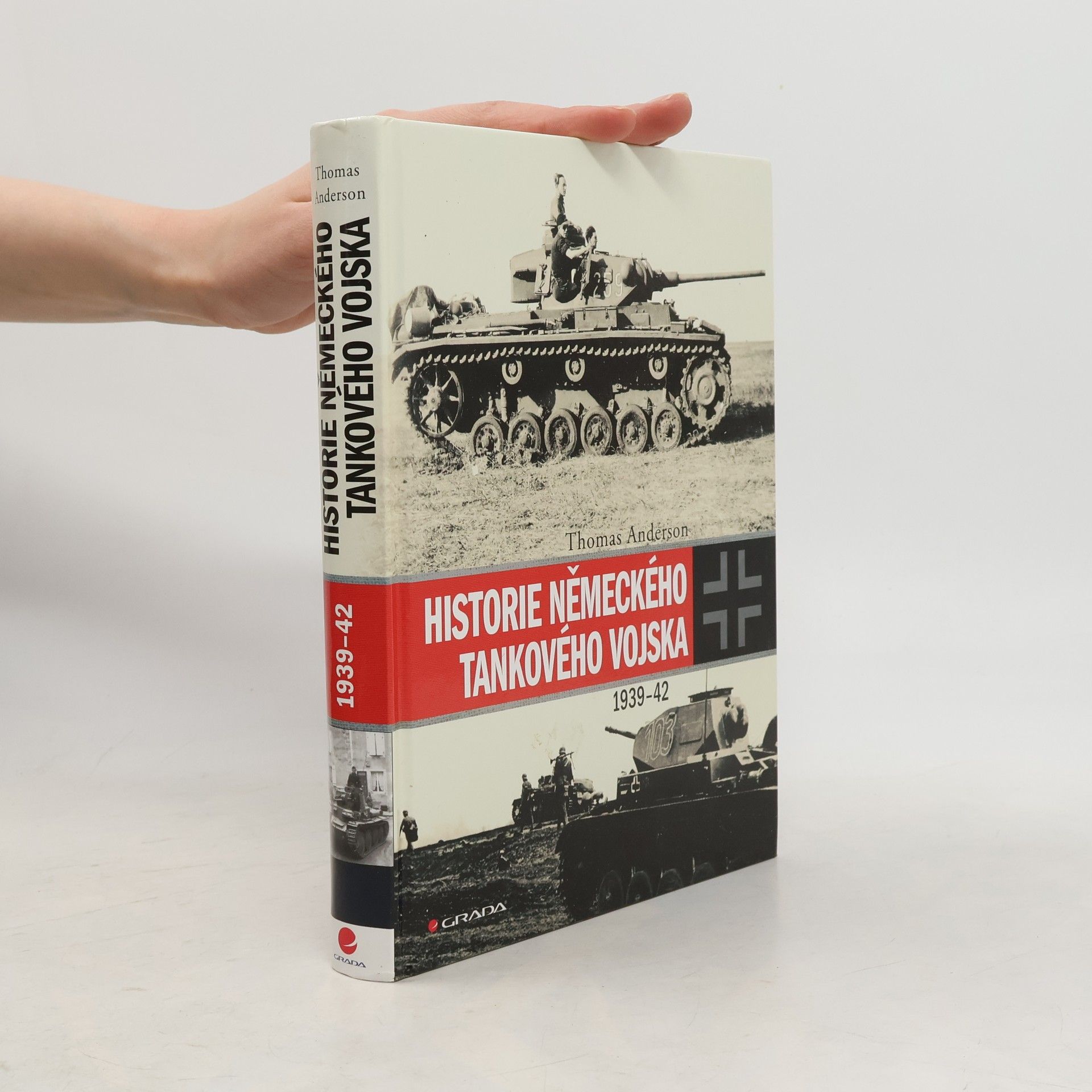 Thomas Anderson Historie německého tankového vojska 1939-42