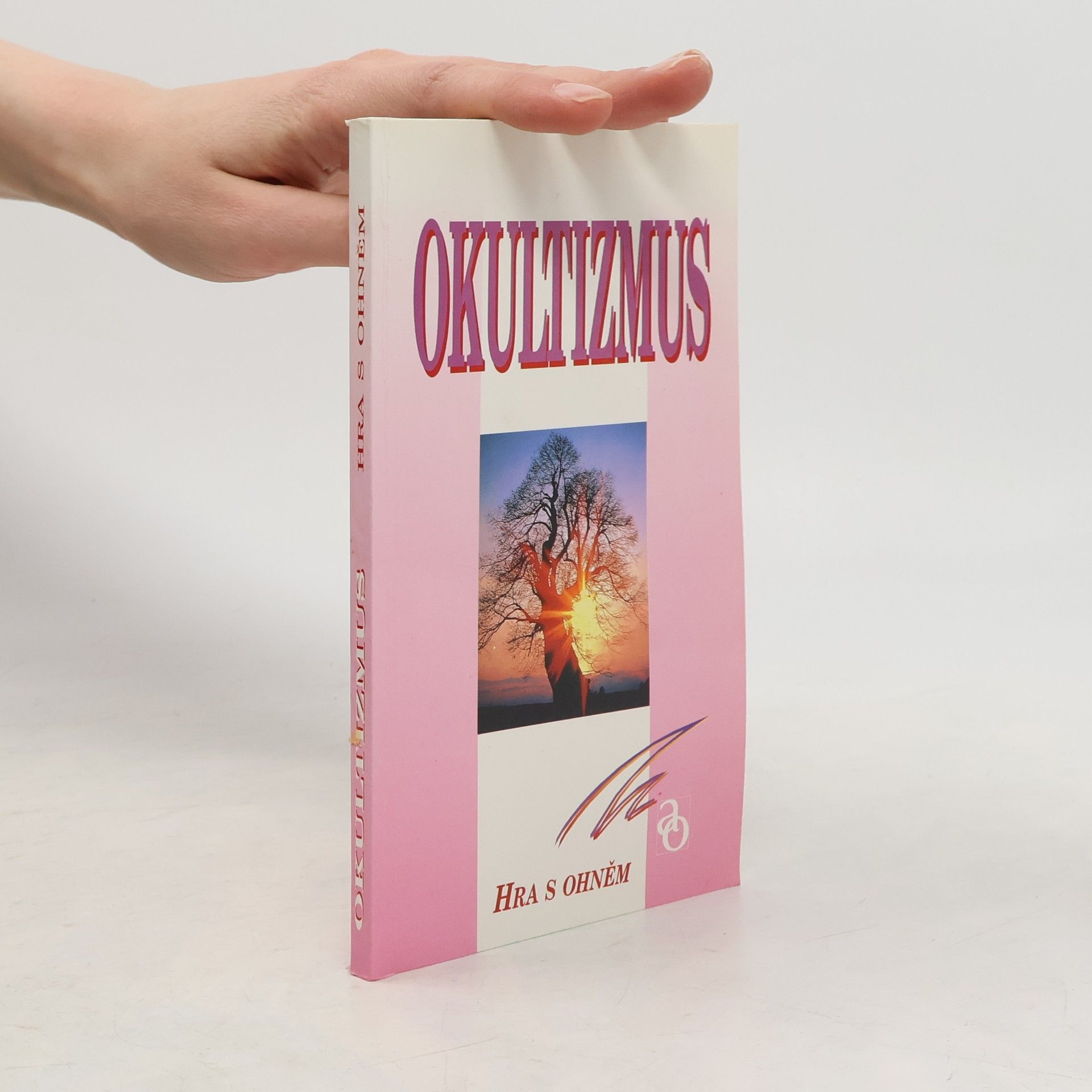 Karel Špinar Okultizmus: Hra s ohněm