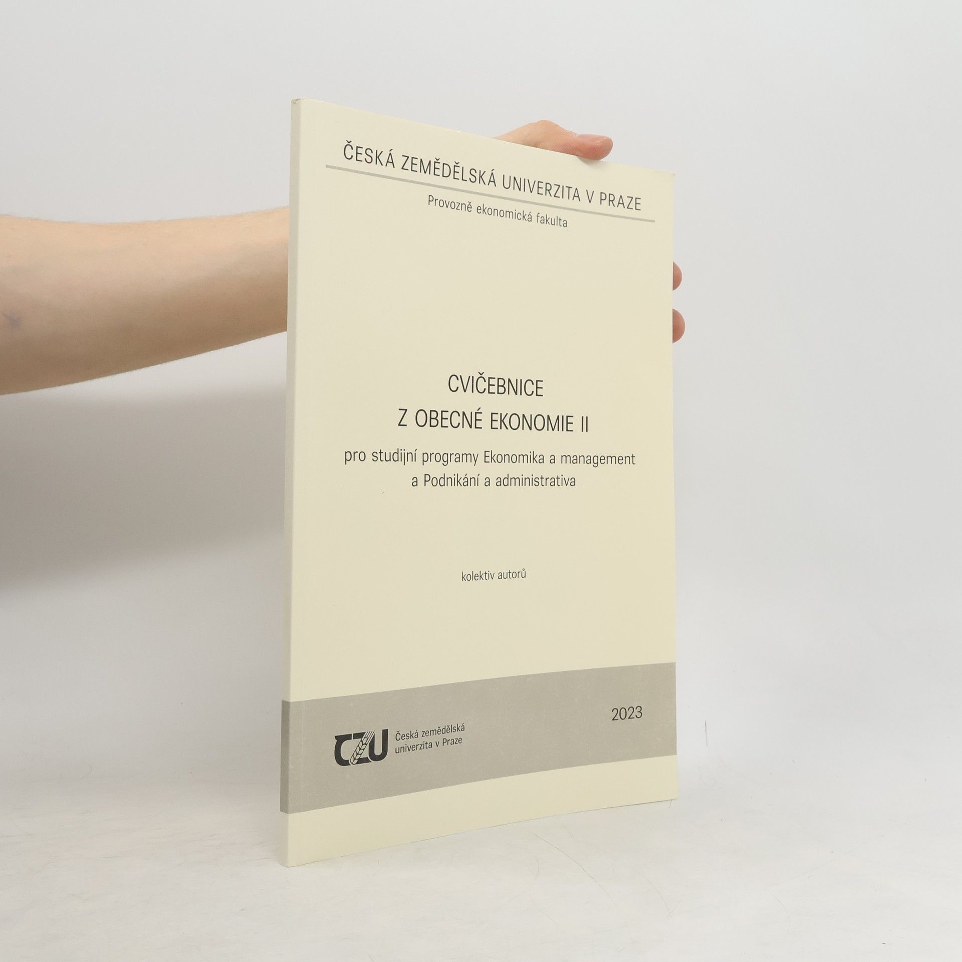 Autorenkollektiv Cvičebnice z obecné ekonomie II : pro studijní programy Ekonomika a management a Podnikání a administrativa